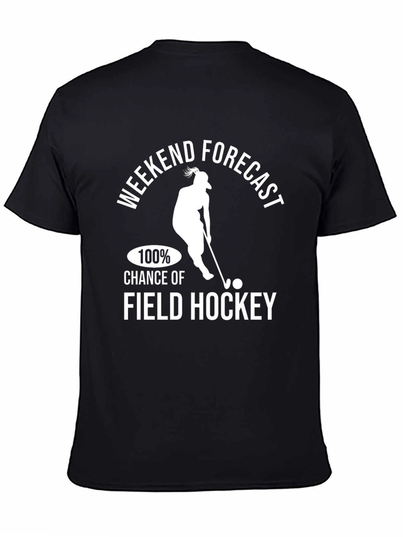 Weekend Forecast Field Hockey T-Shirt