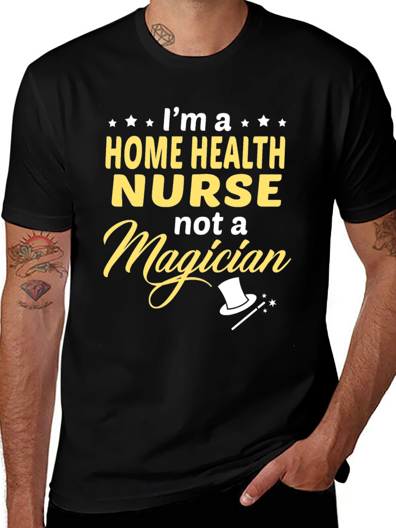 Home Health Nurse T-Shirt - Not A Magician