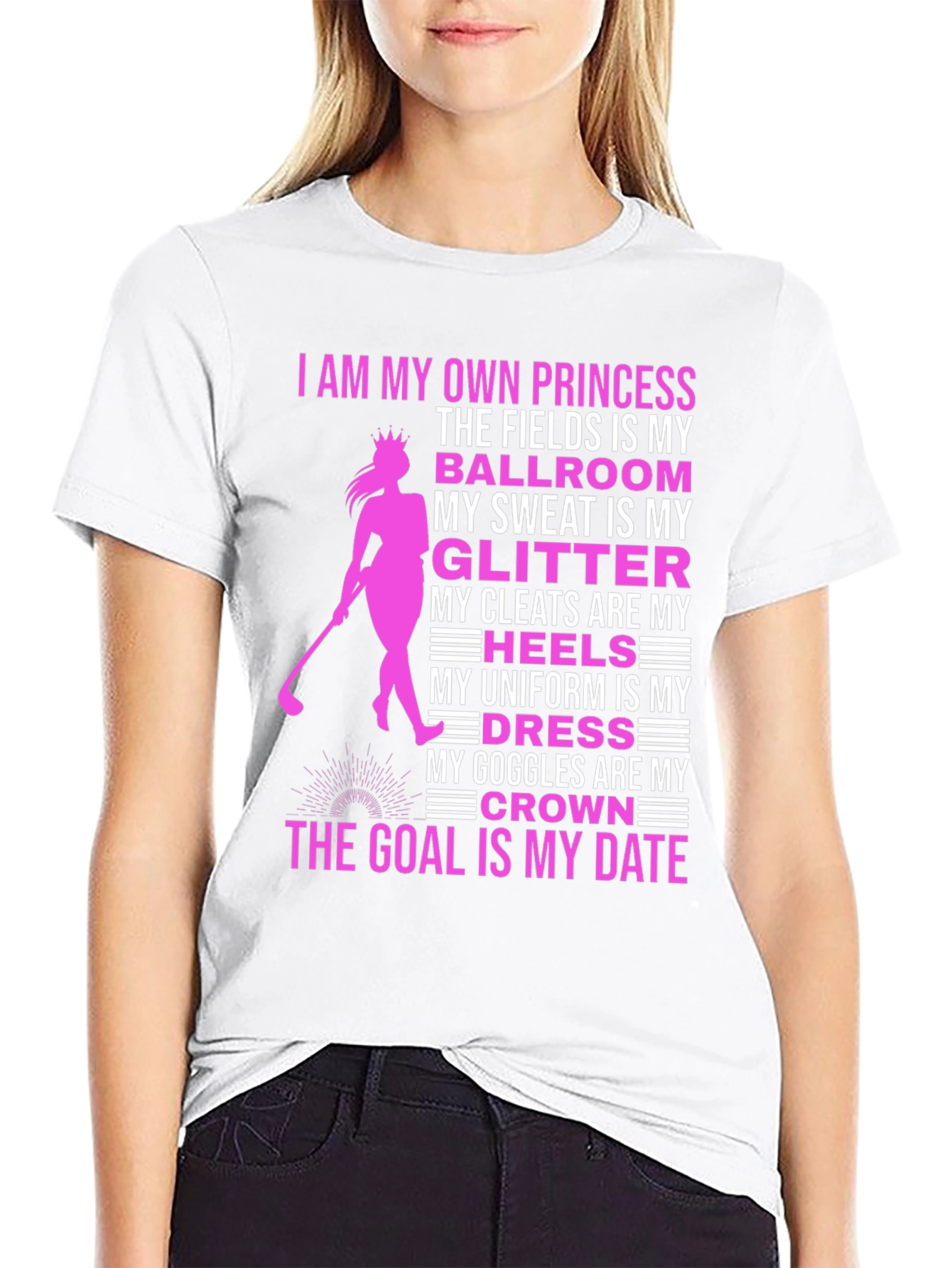Princess Golfer T-Shirt: Fields Are My Ballroom