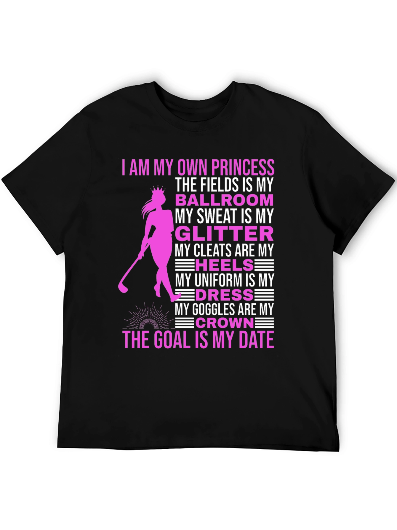Princess Golfer T-Shirt: Fields Are My Ballroom