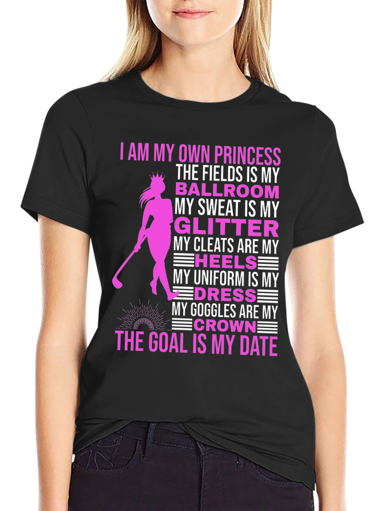 Princess Golfer T-Shirt: Fields Are My Ballroom