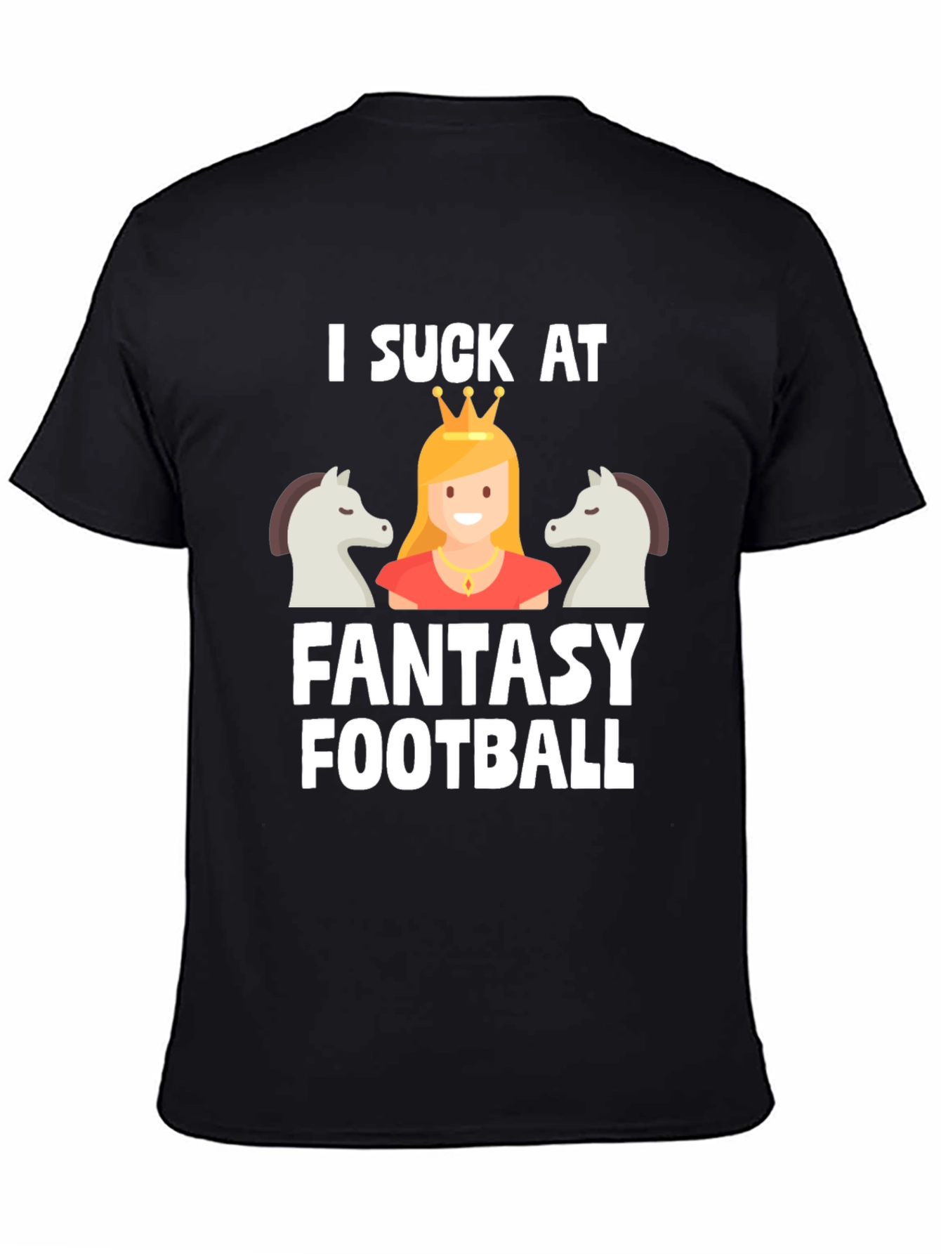 I Suck at Fantasy Football T-Shirt