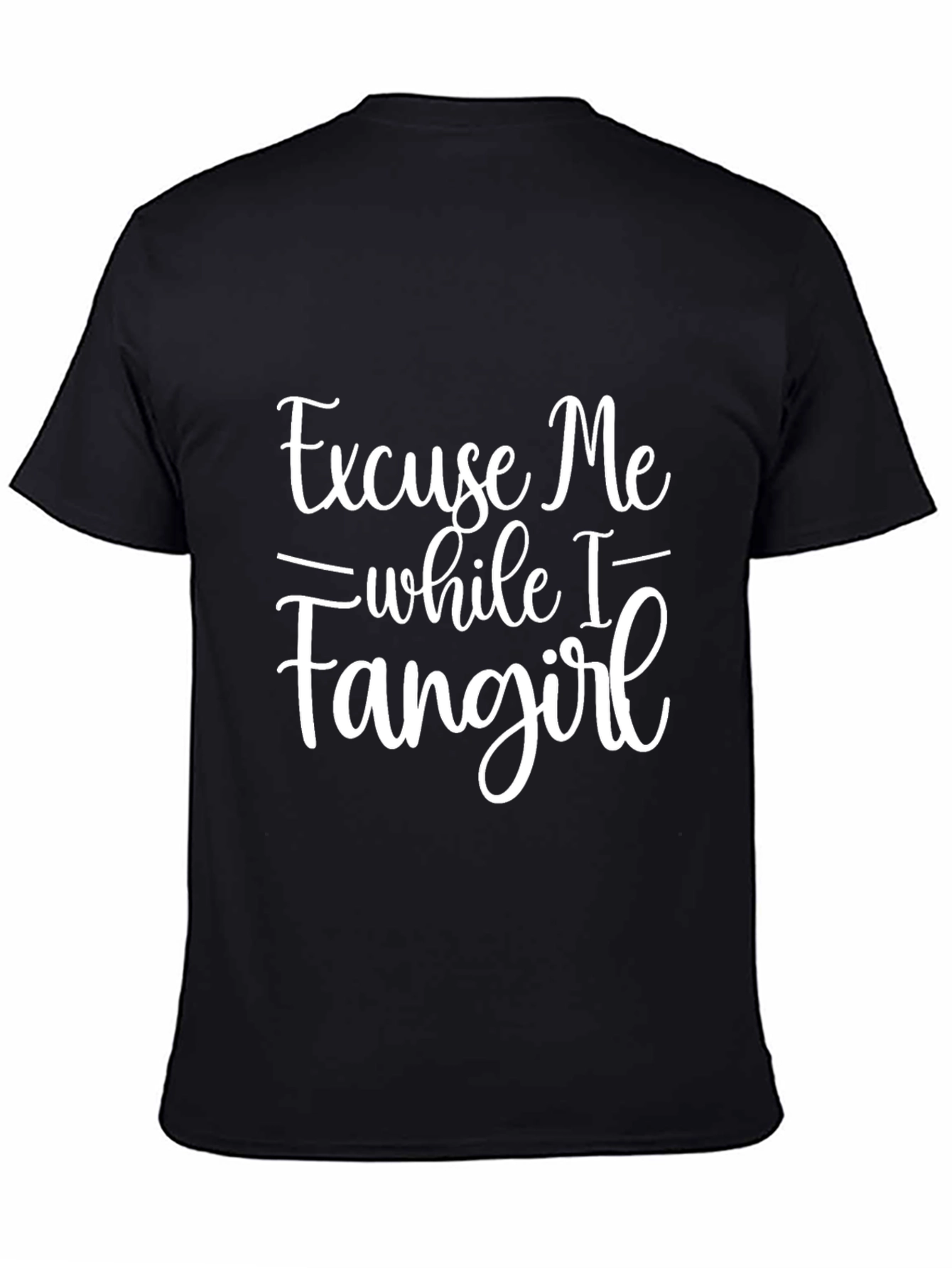 Excuse Me While I Fangirl Black Graphic Tee