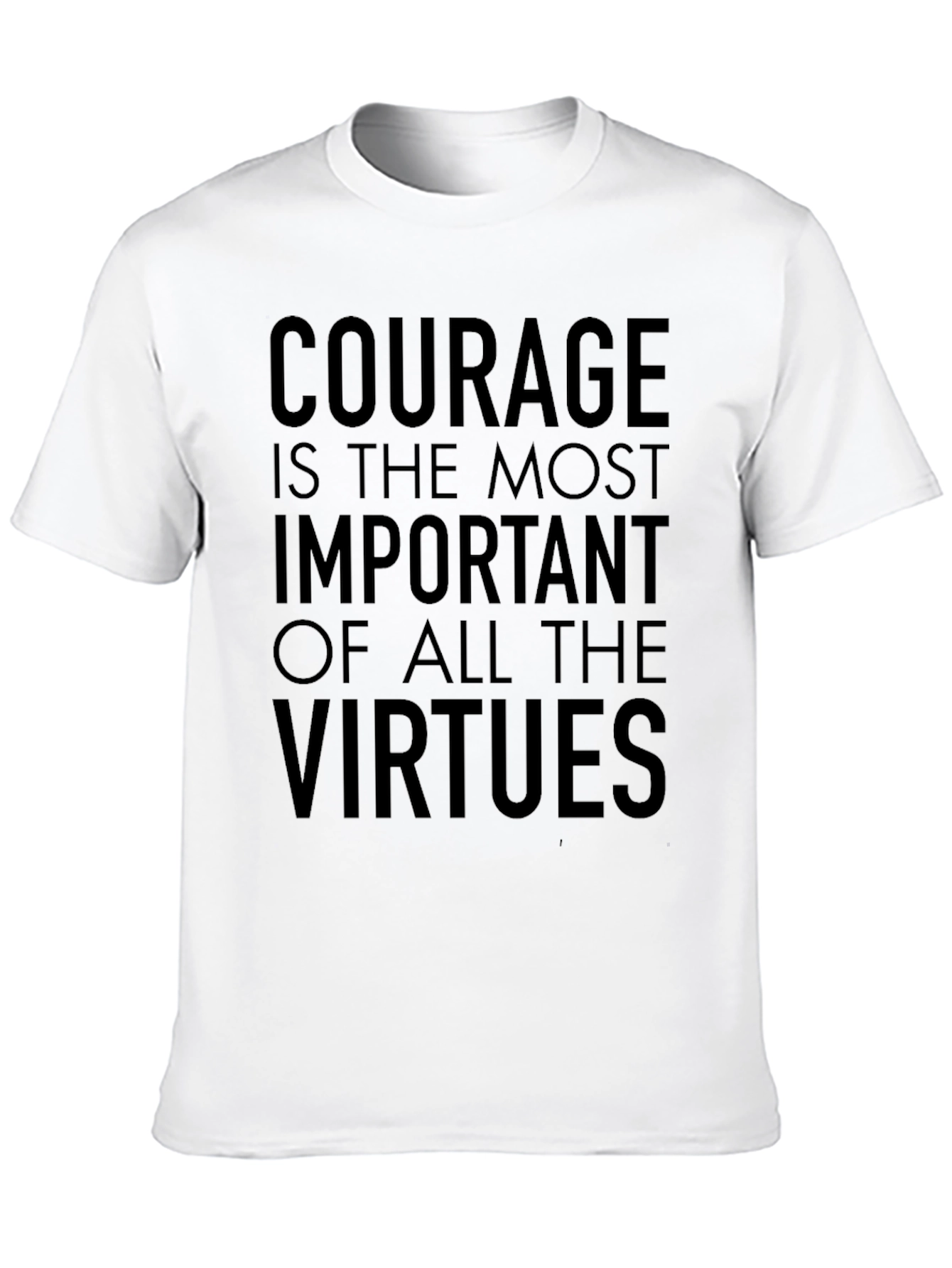 Courage is the Most Important Virtue Black Tee