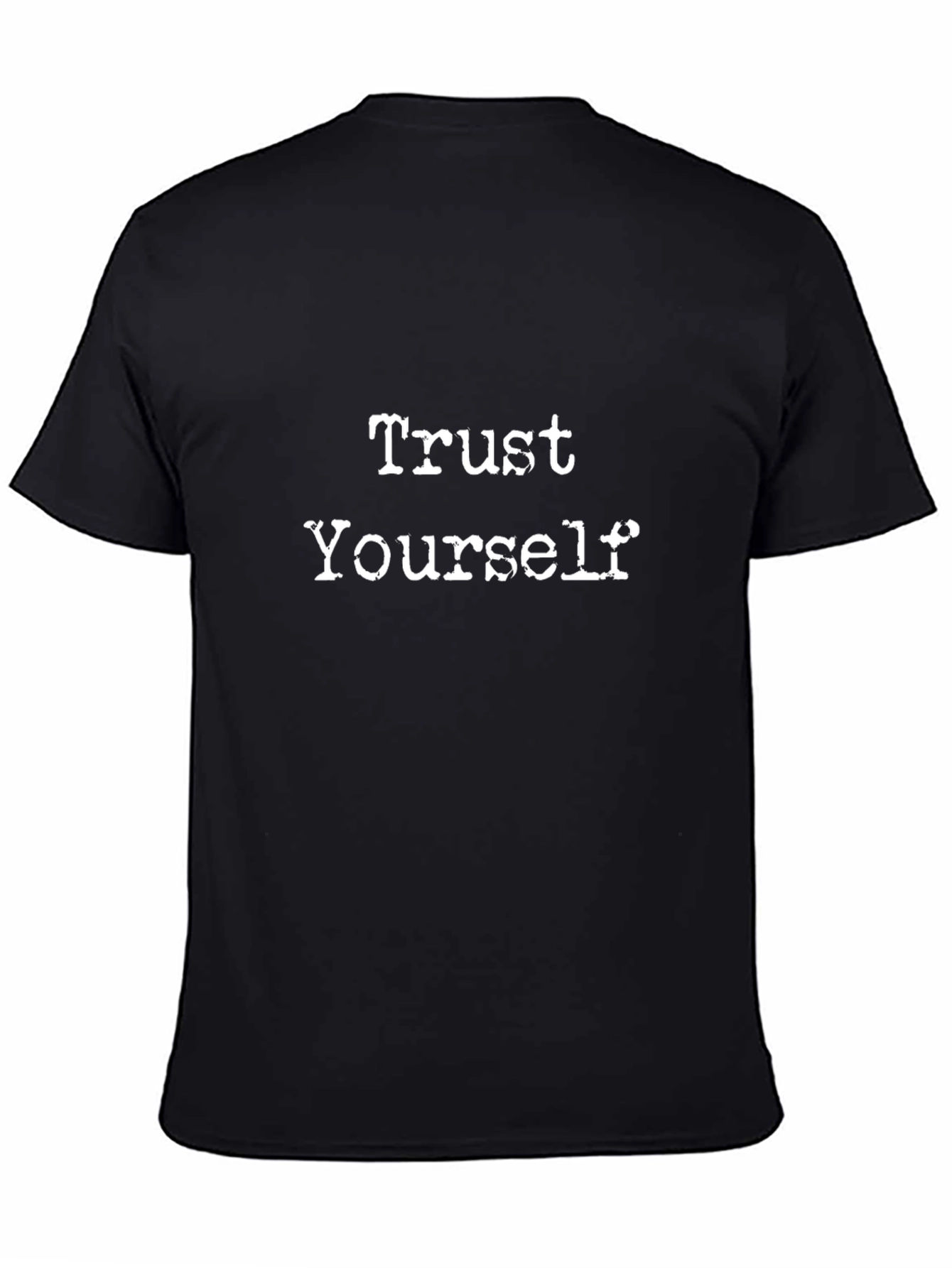 Trust Yourself Graphic Tee - Black Cotton T-Shirt