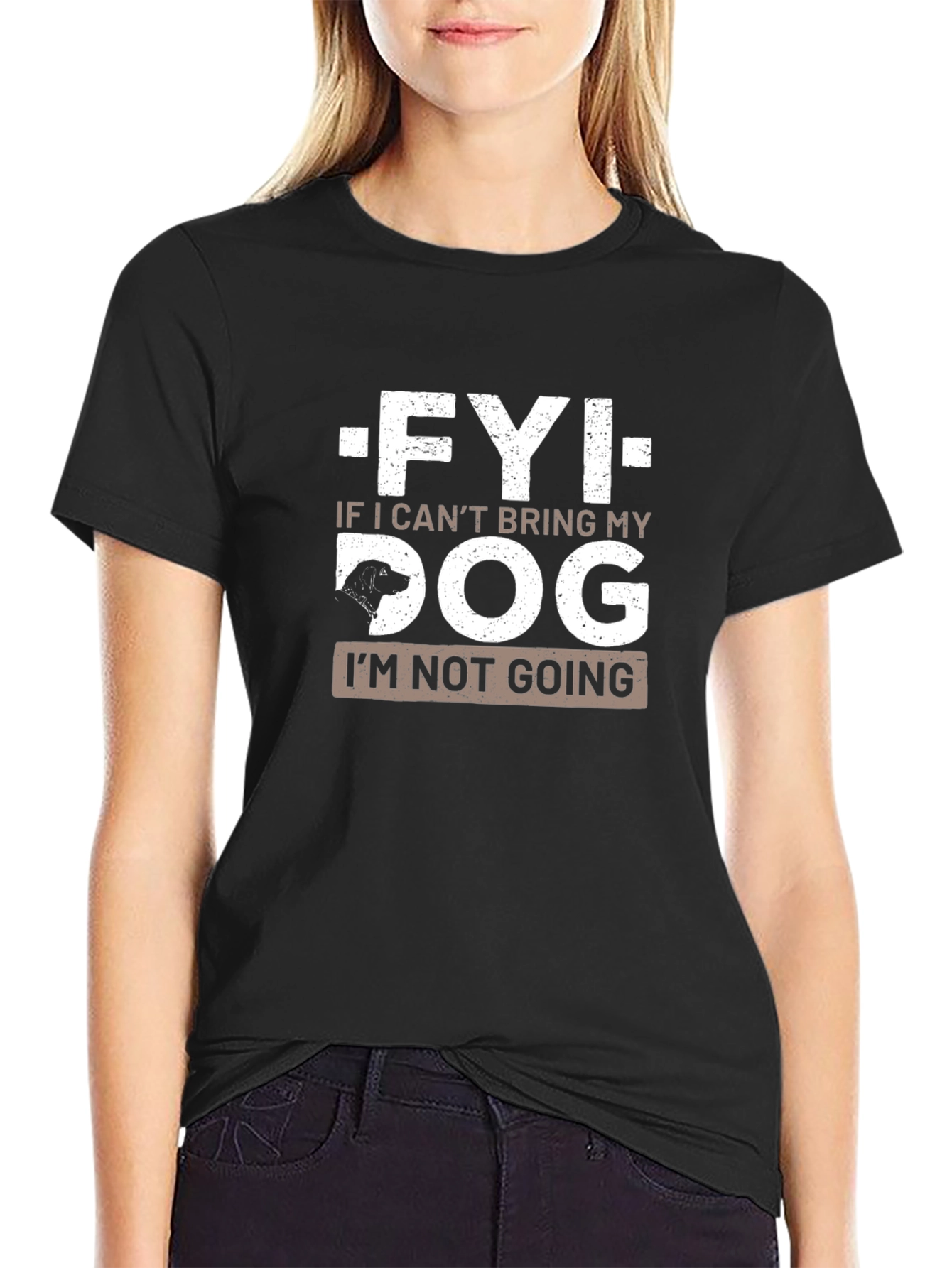 FYI If I Cant Bring My Dog T-Shirt