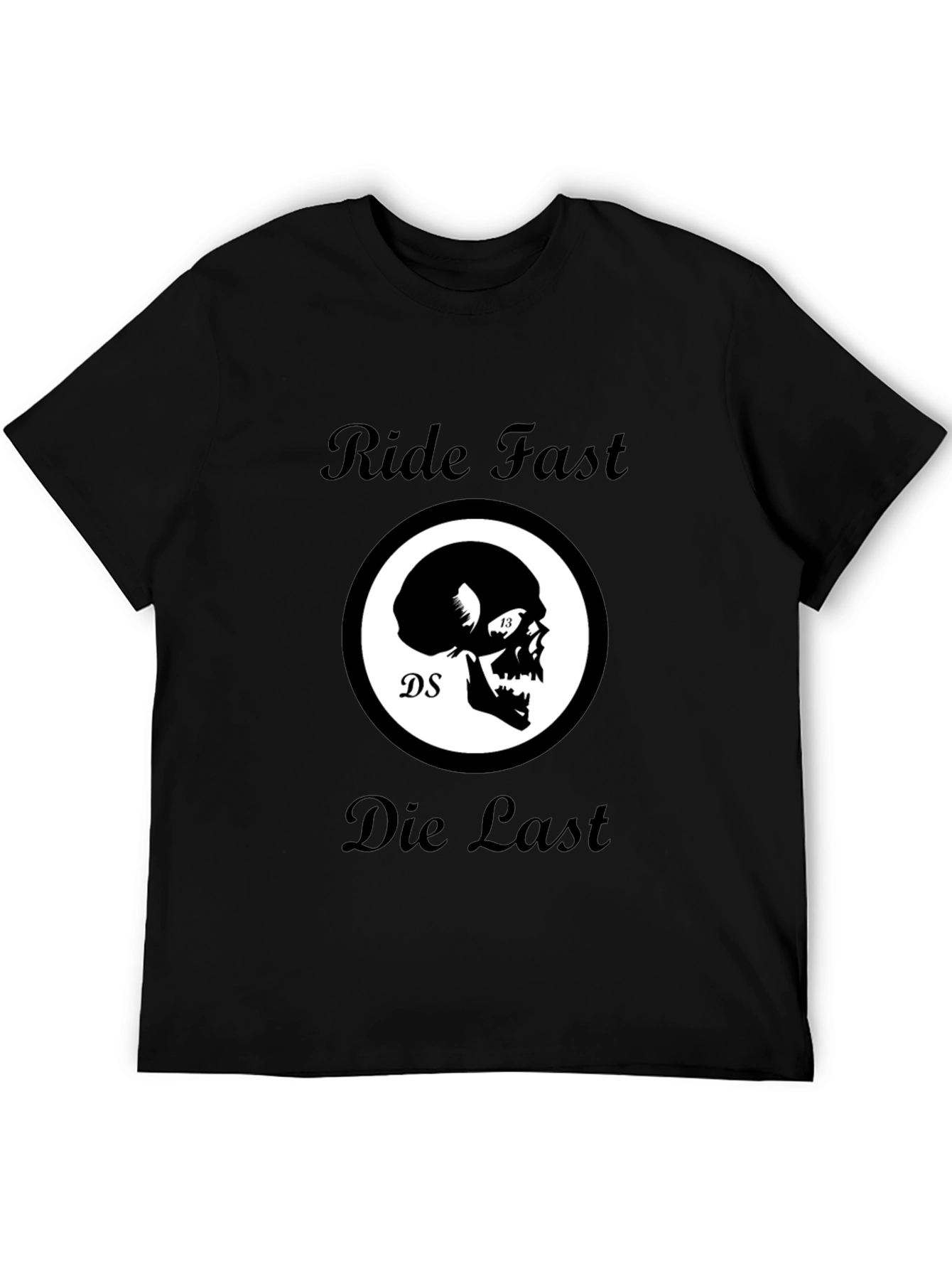 Ride Fast Die Last Skull Graphic Black T-Shirt