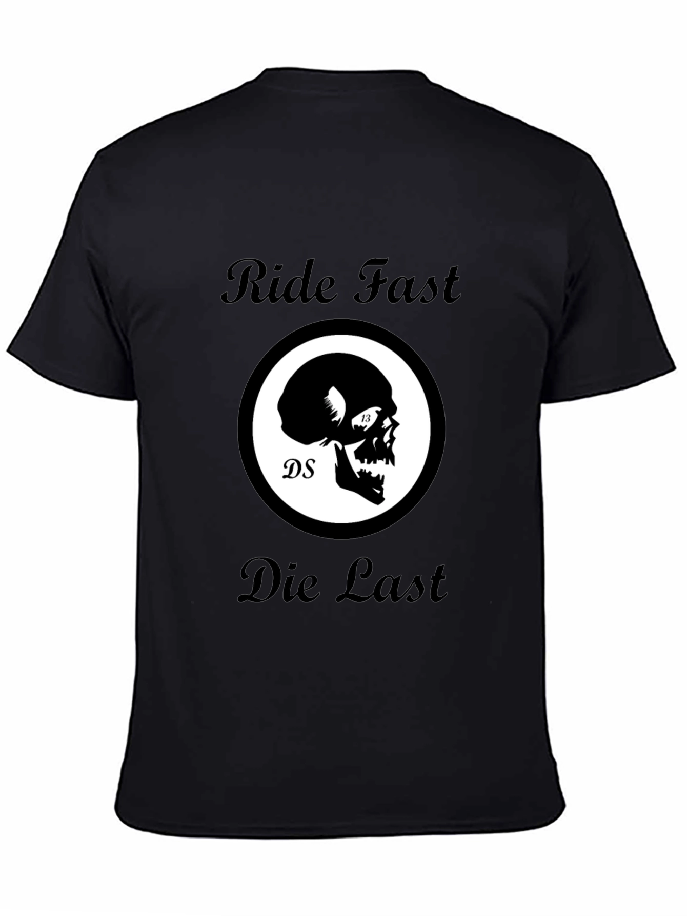 Ride Fast Die Last Skull Graphic Black T-Shirt