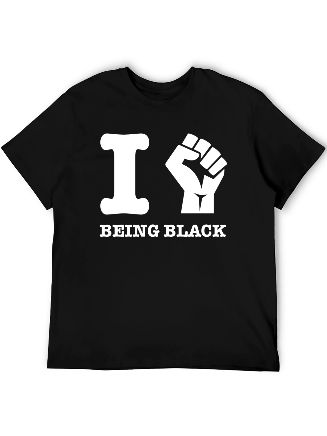 I Fist Being Black T-Shirt - Empowering Statement Tee