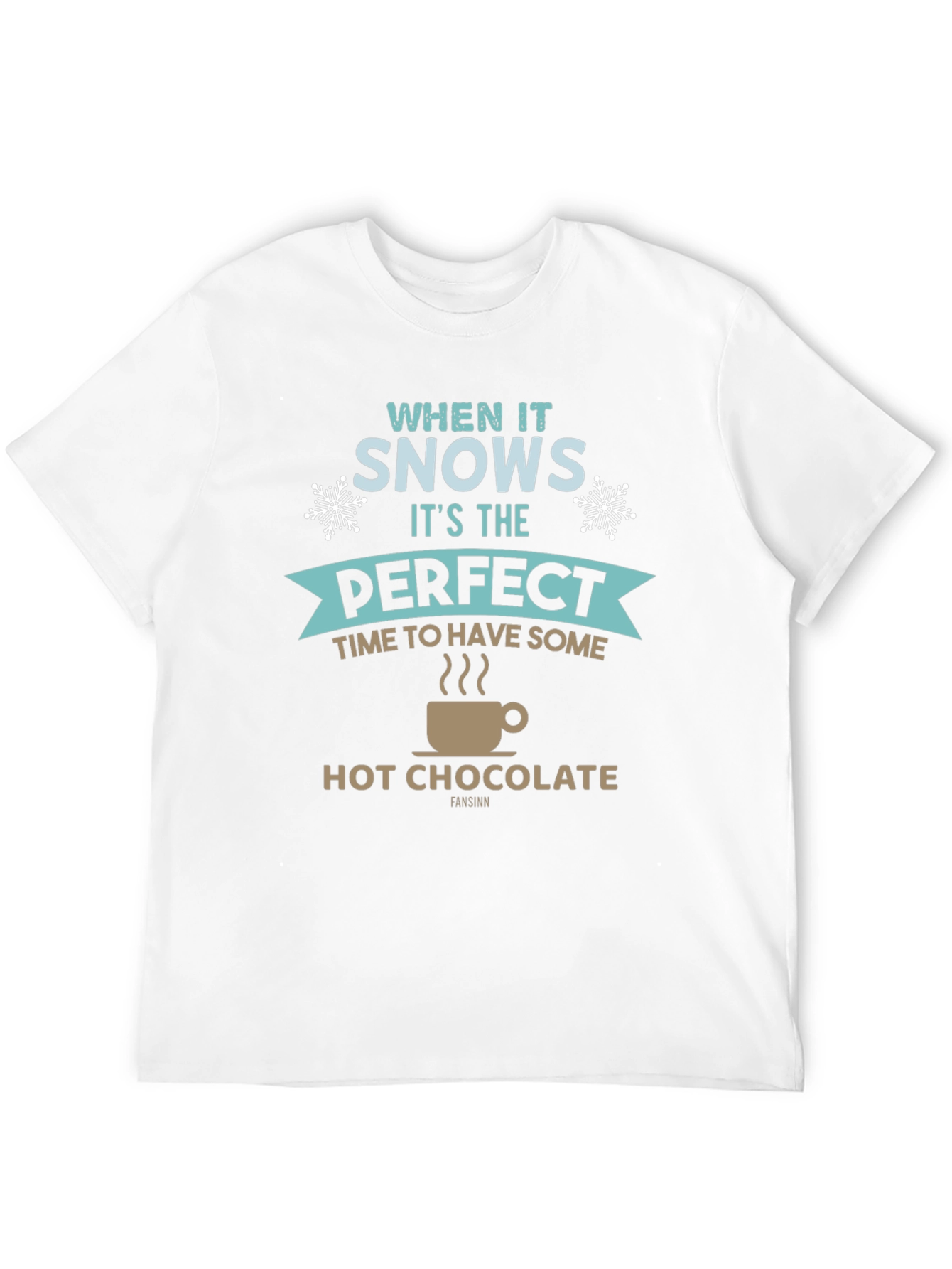 When It Snows Hot Chocolate T-Shirt