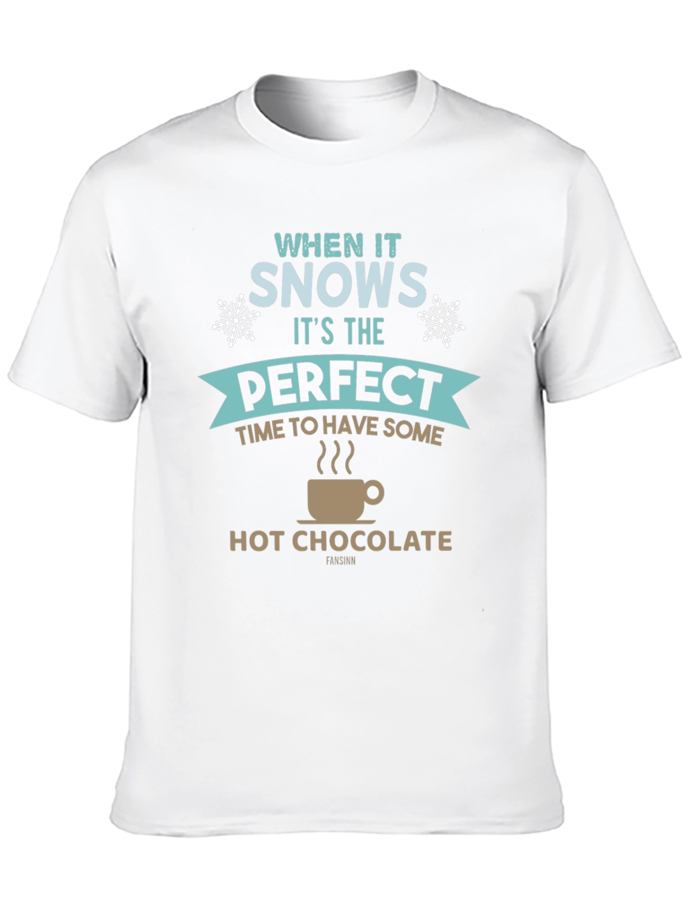 When It Snows Hot Chocolate T-Shirt