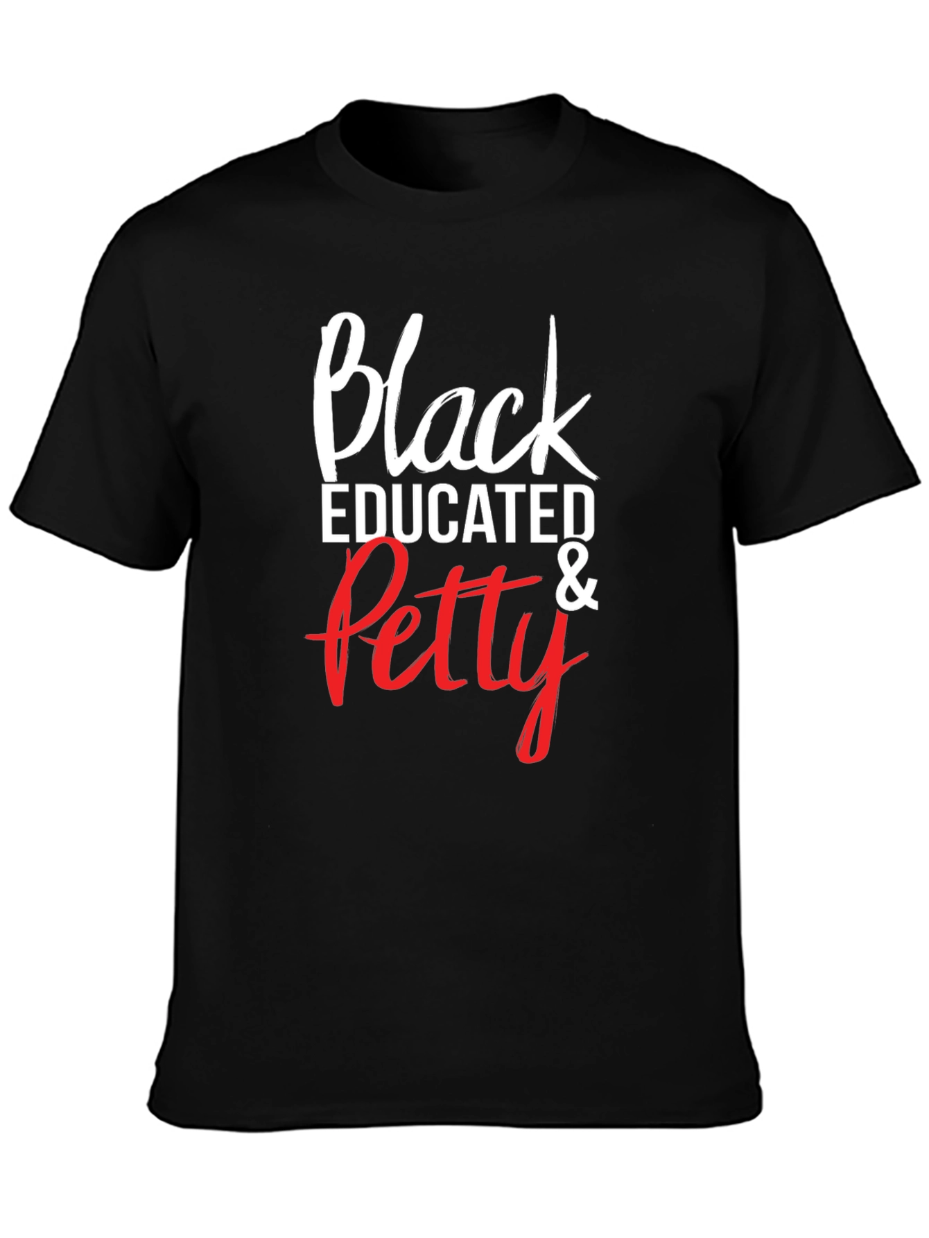 Black Educated & Petty Graphic Tee
