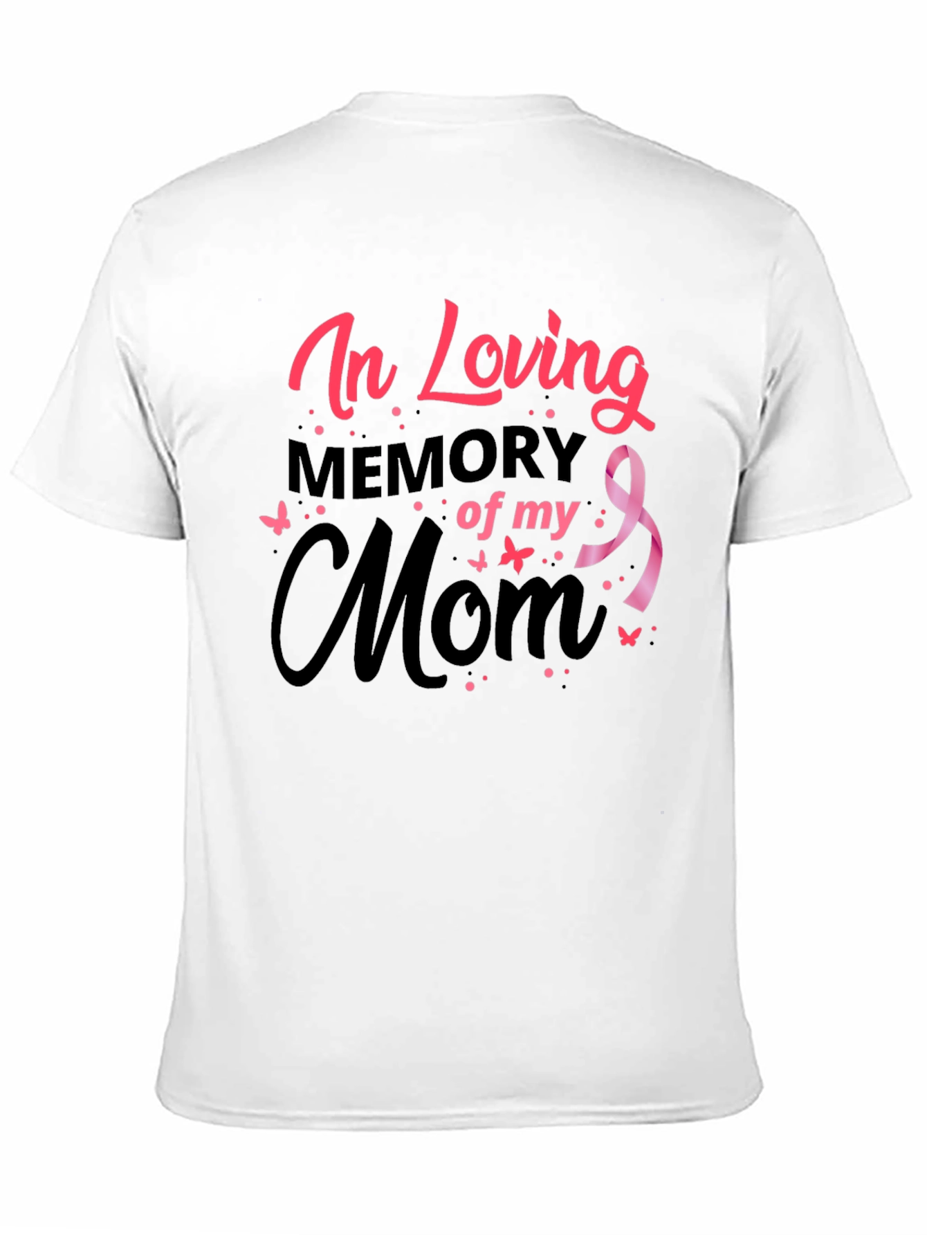 In Loving Memory of My Mom T-Shirt