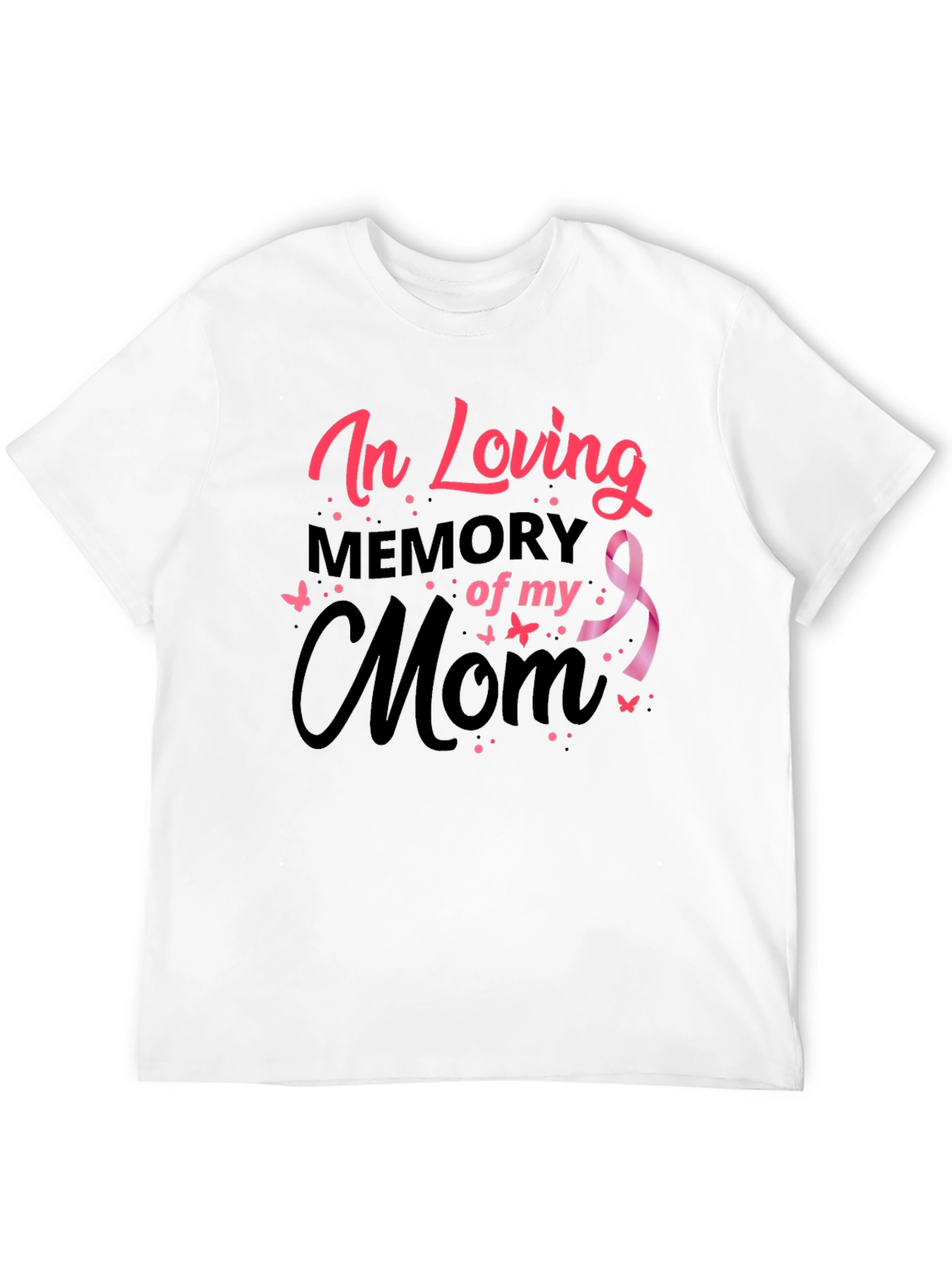 In Loving Memory of My Mom T-Shirt