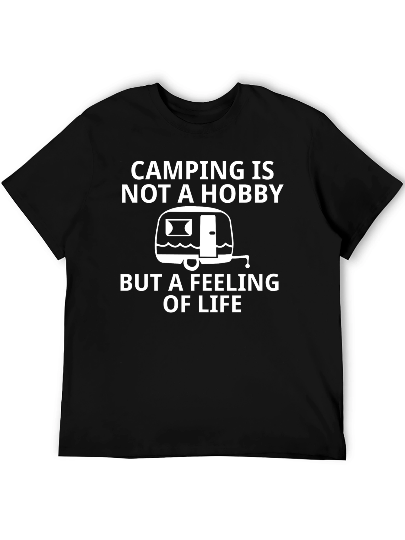 Camping Is Not a Hobby T-Shirt