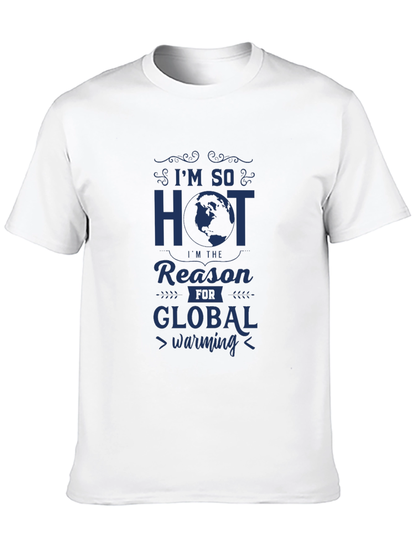Im So Hot Global Warming Graphic Tee