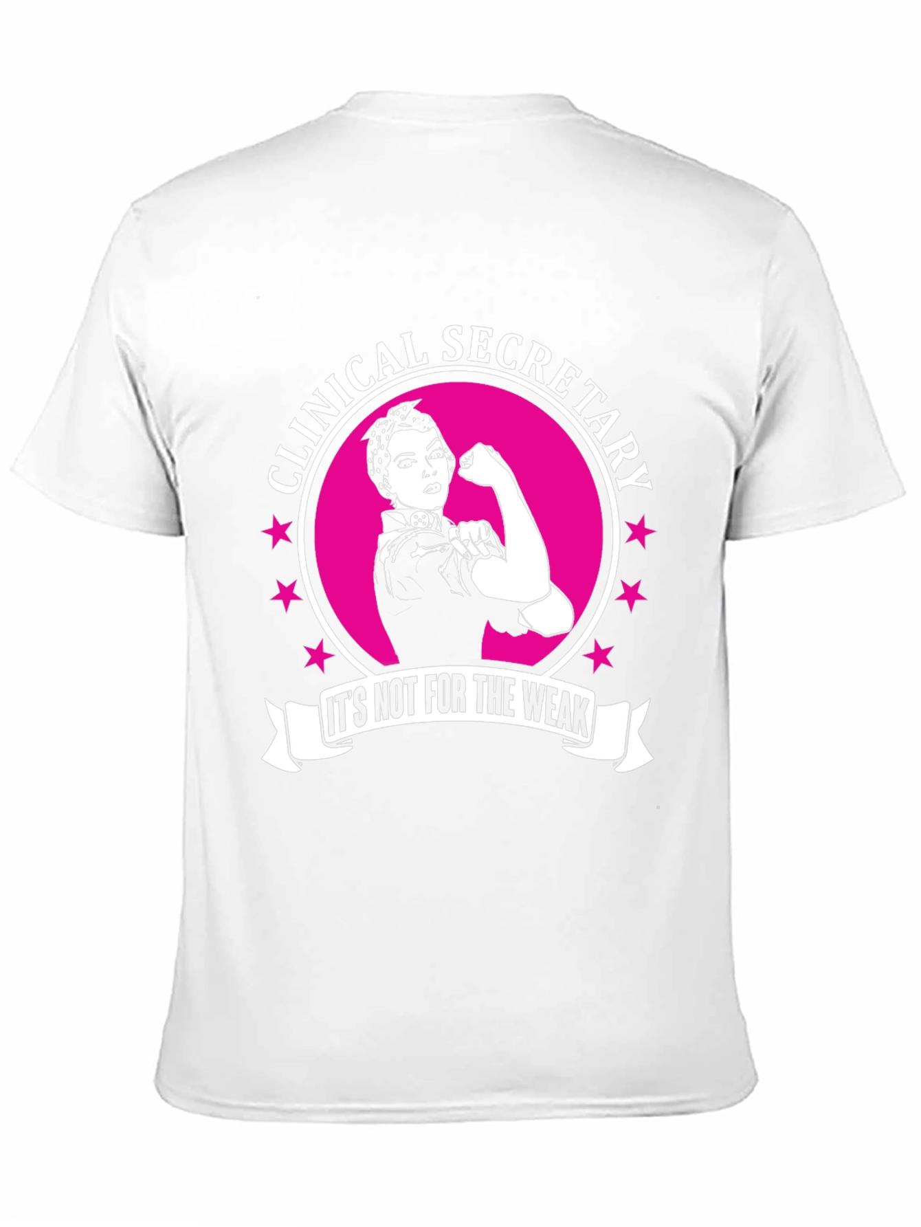 Clinical Secretary Not for the Weak T-Shirt