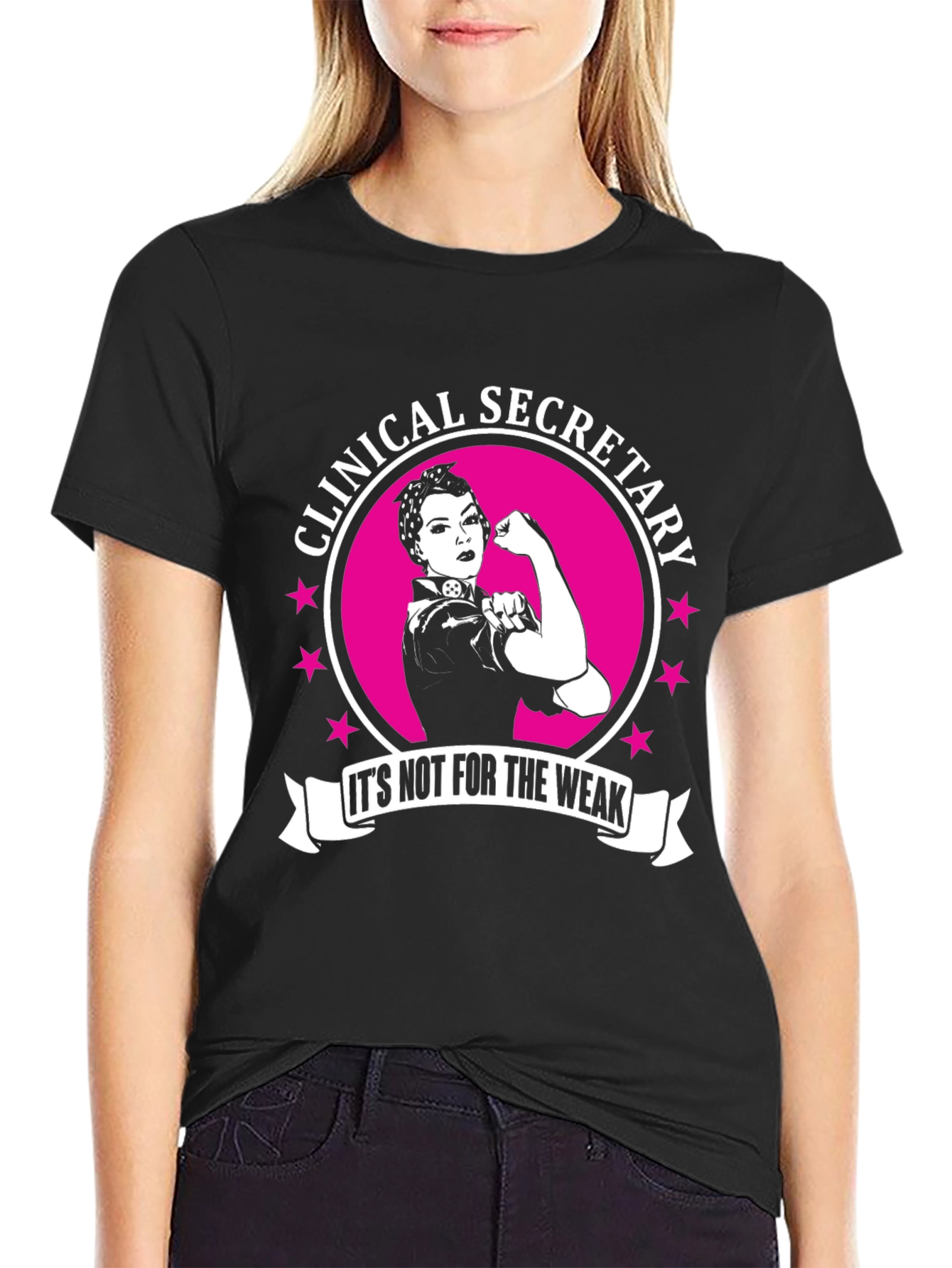 Clinical Secretary Not for the Weak T-Shirt
