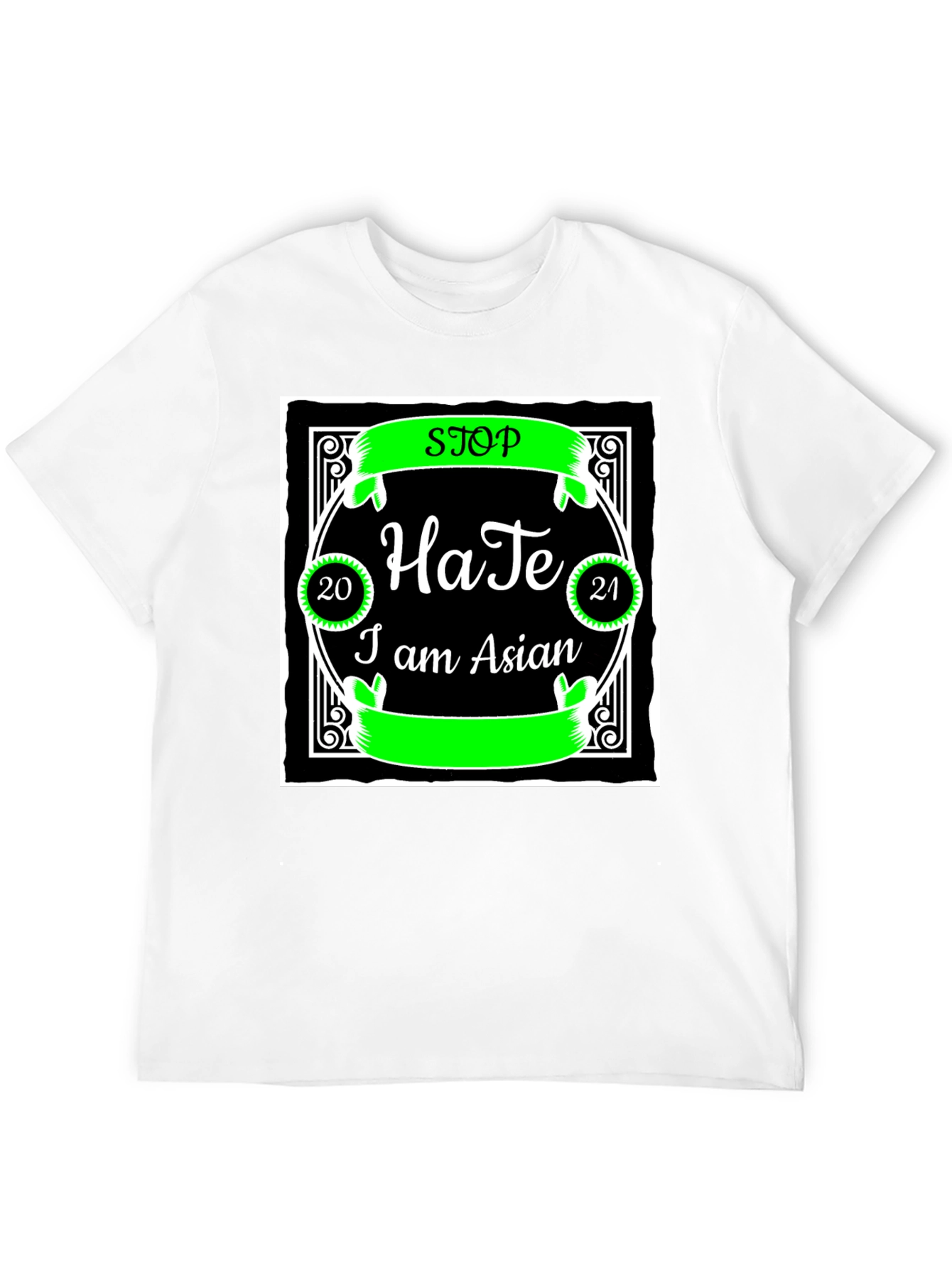 Stop Hate I am Asian T-Shirt