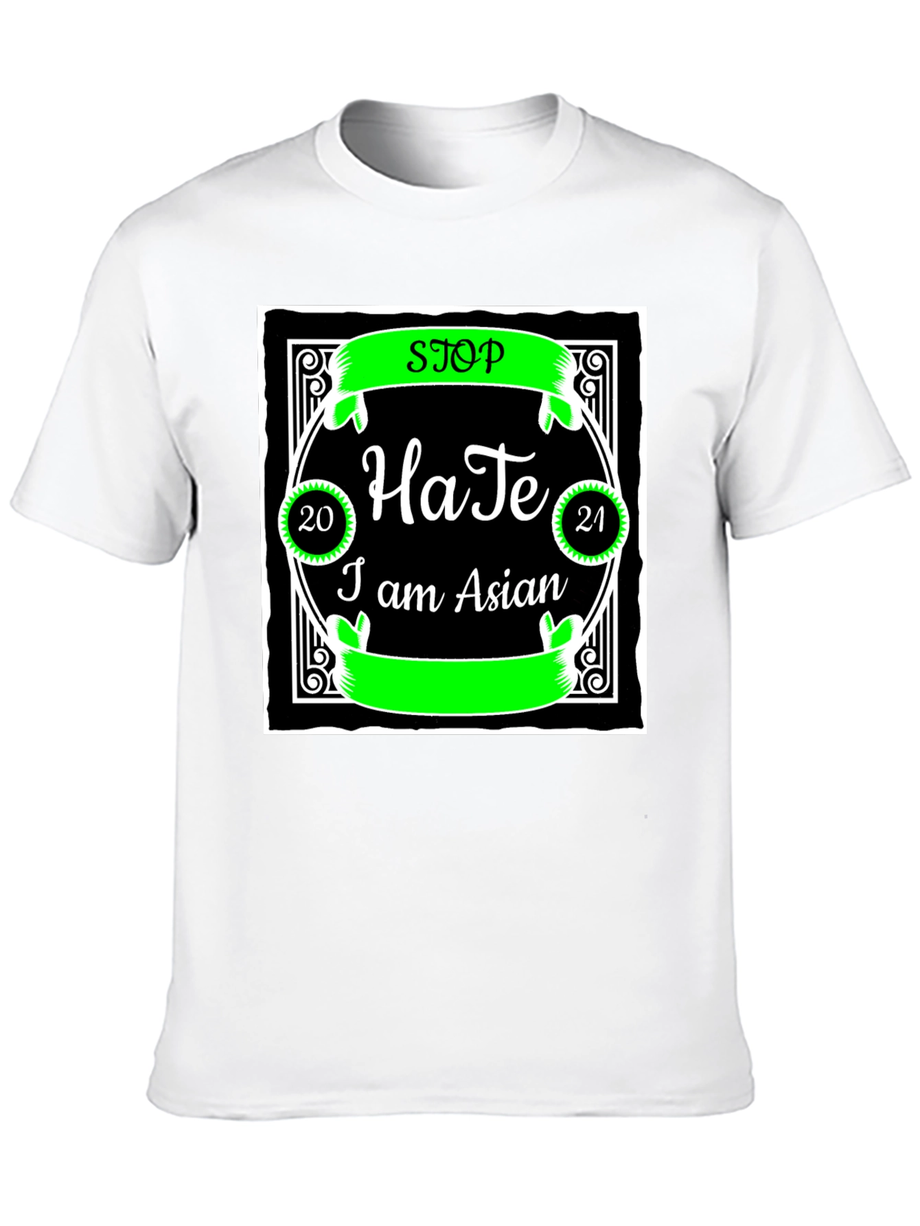 Stop Hate I am Asian T-Shirt