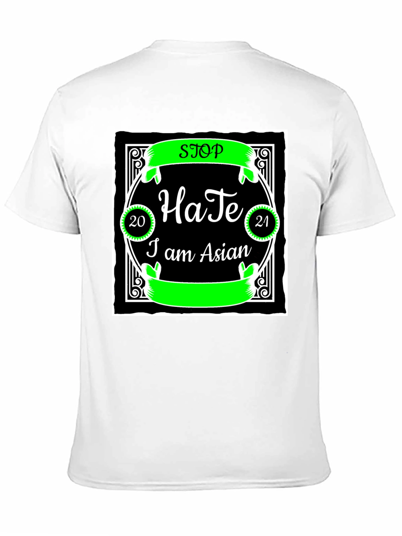 Stop Hate I am Asian T-Shirt