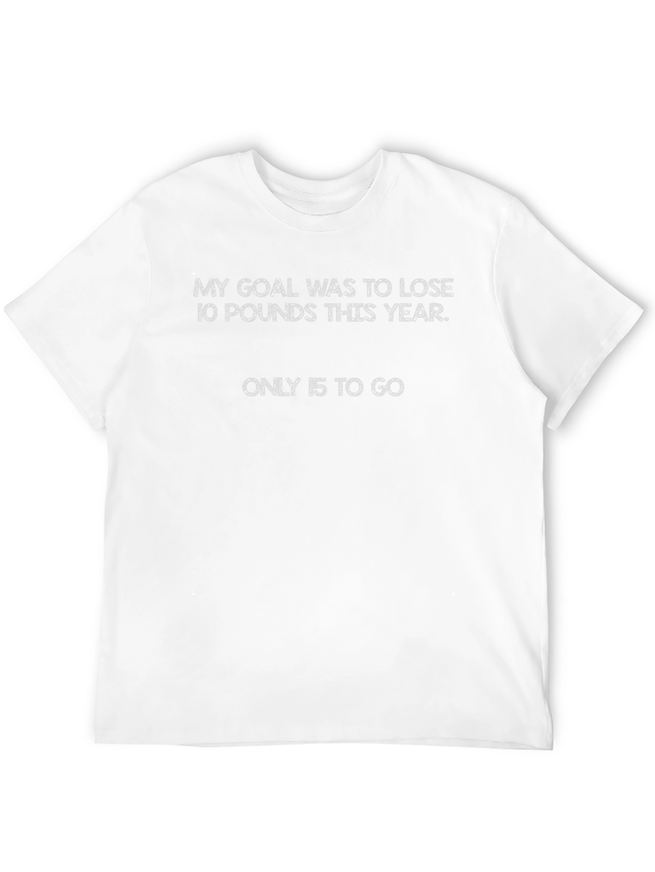 Funny Weight Loss T-Shirt: 15 Pounds to Go
