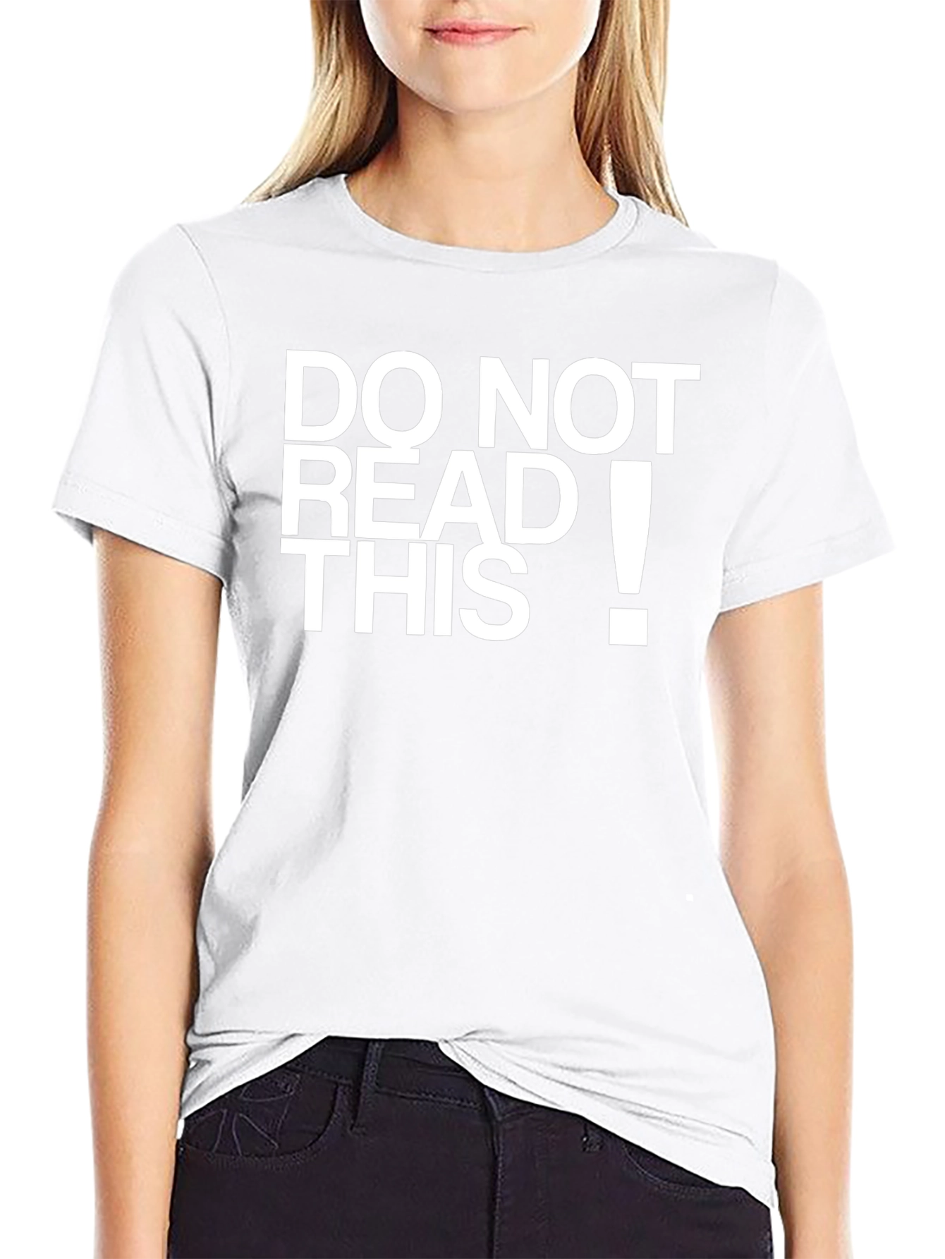 Do Not Read This T-Shirt - Funny Novelty Tee