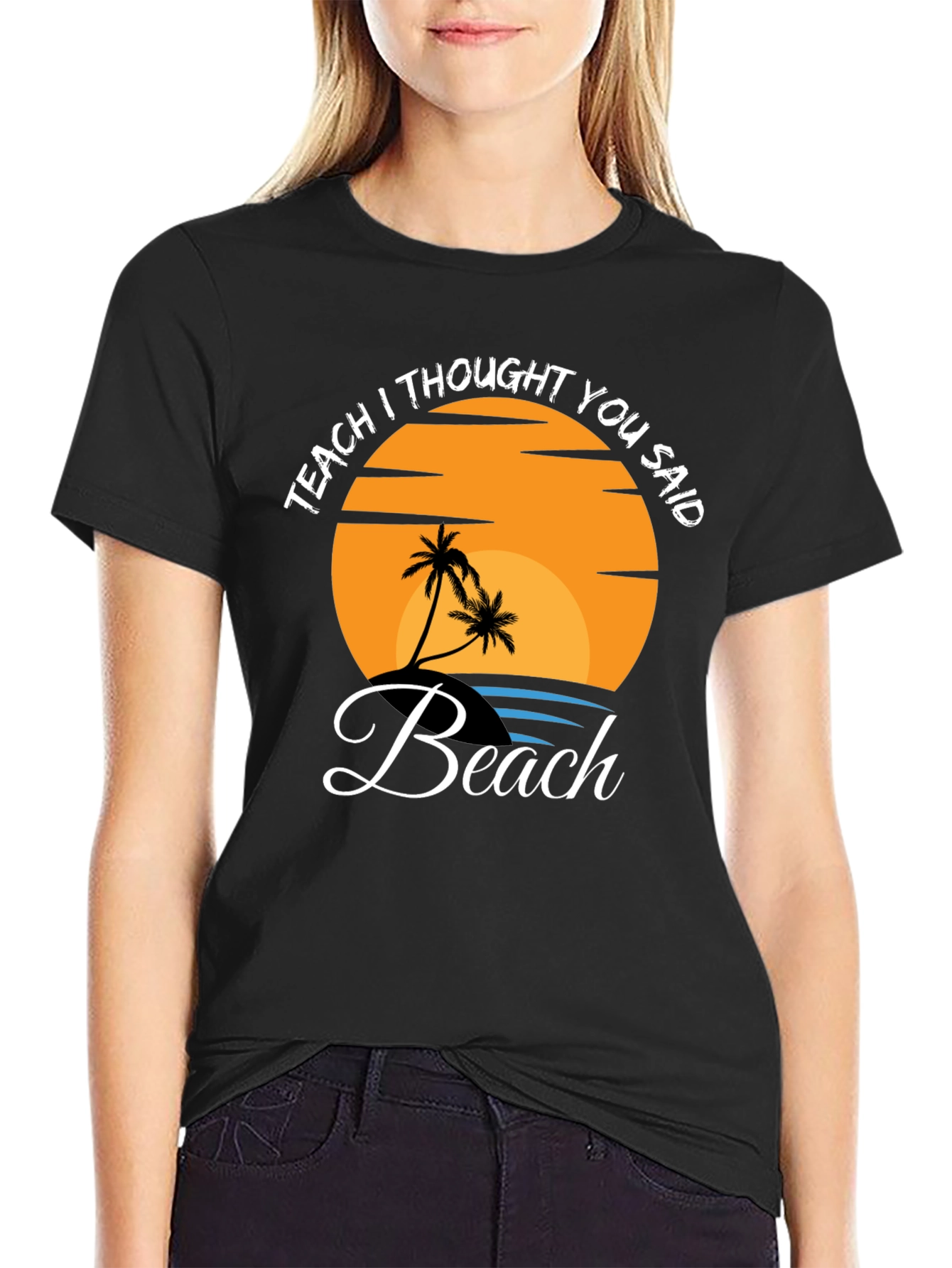 Teach I Thought You Said Beach T-Shirt