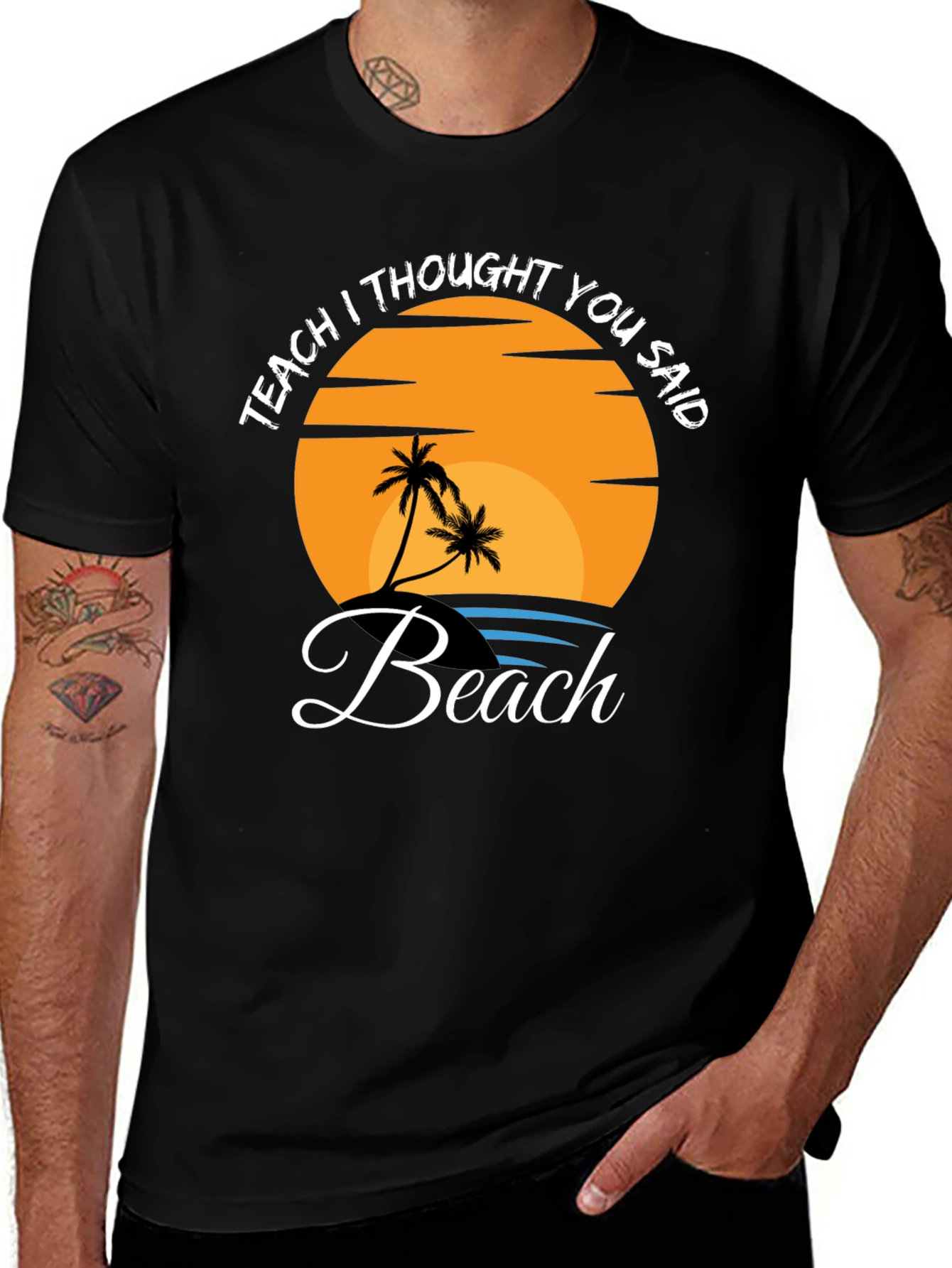 Teach I Thought You Said Beach T-Shirt