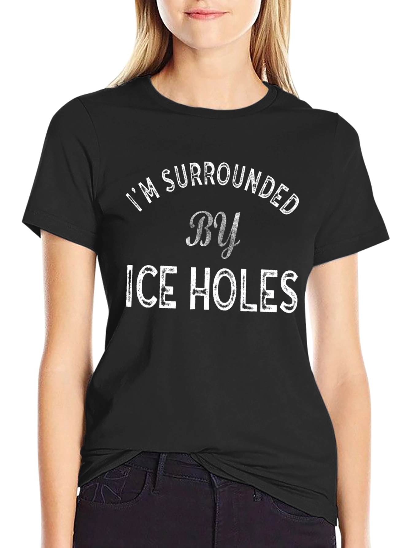 Funny Im Surrounded by Ice Holes Graphic T-Shirt