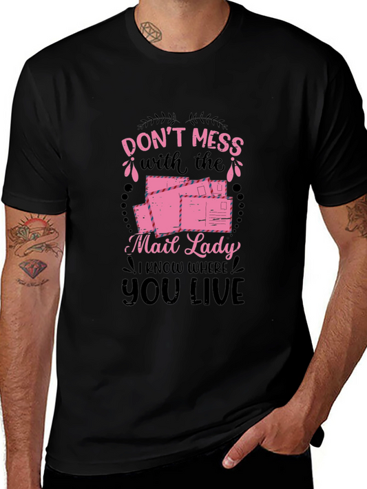 Dont Mess with The Mail Lady T-Shirt