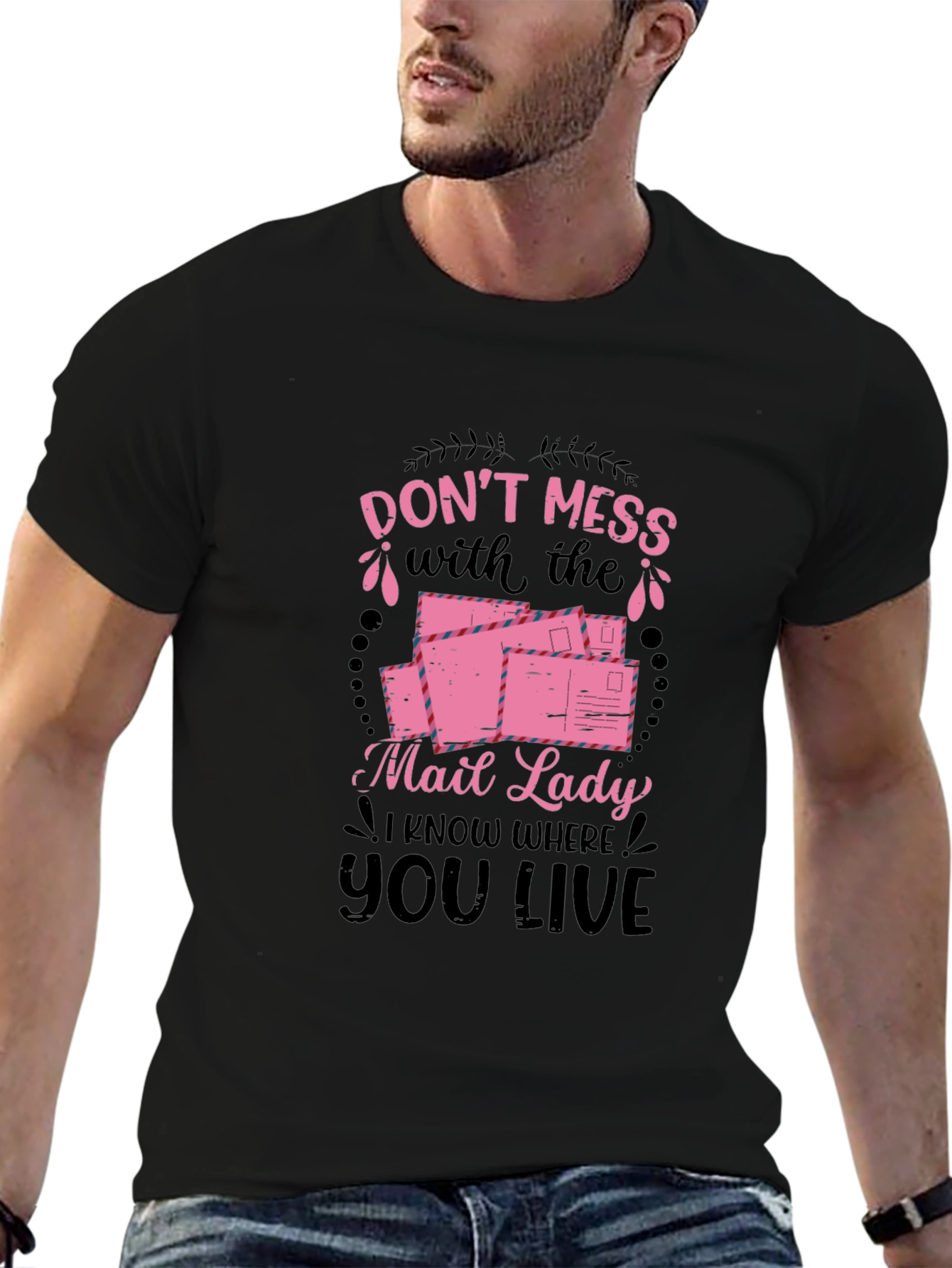 Dont Mess with The Mail Lady T-Shirt
