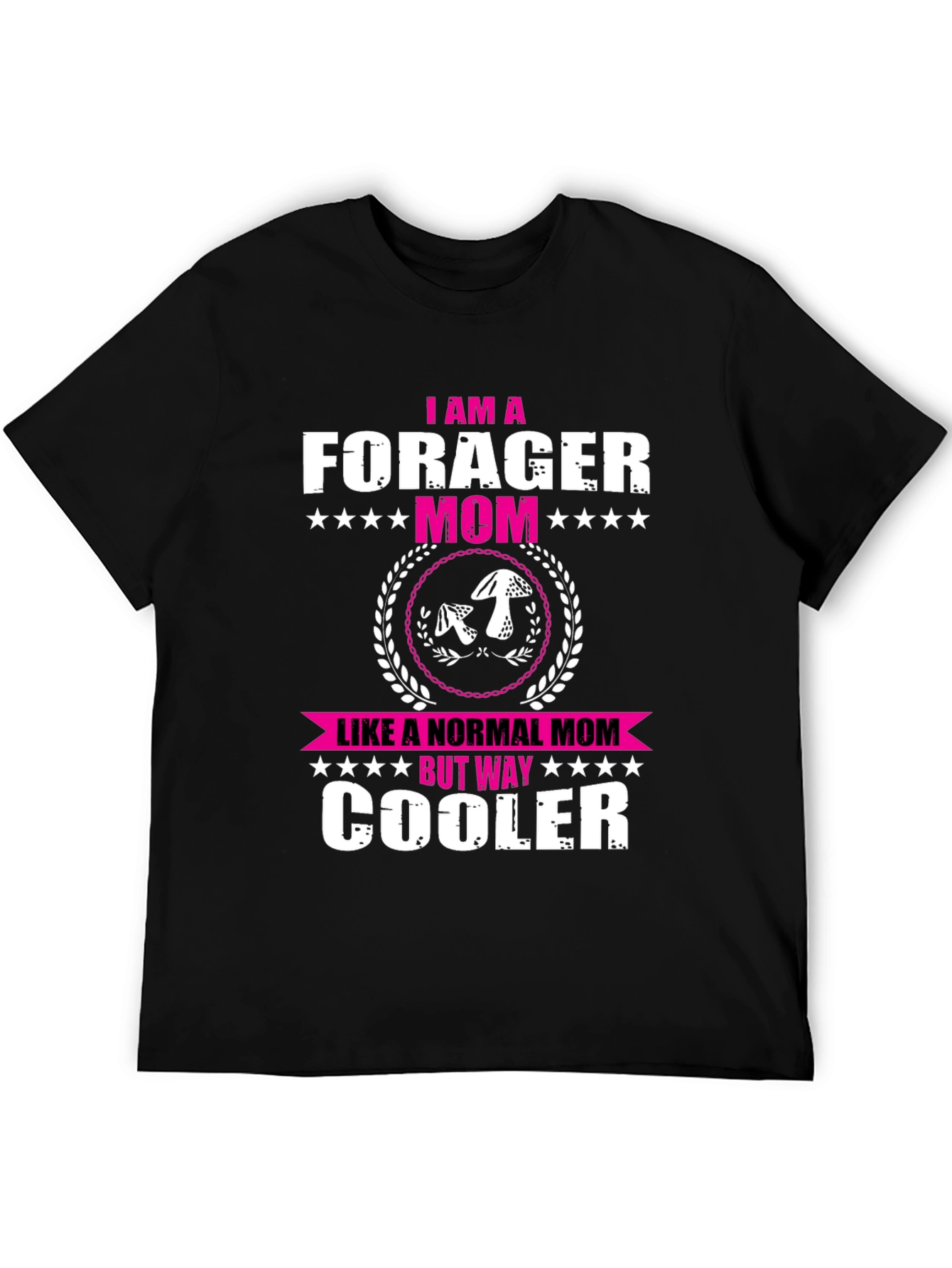 Forager Mom T-Shirt - Unique Gift