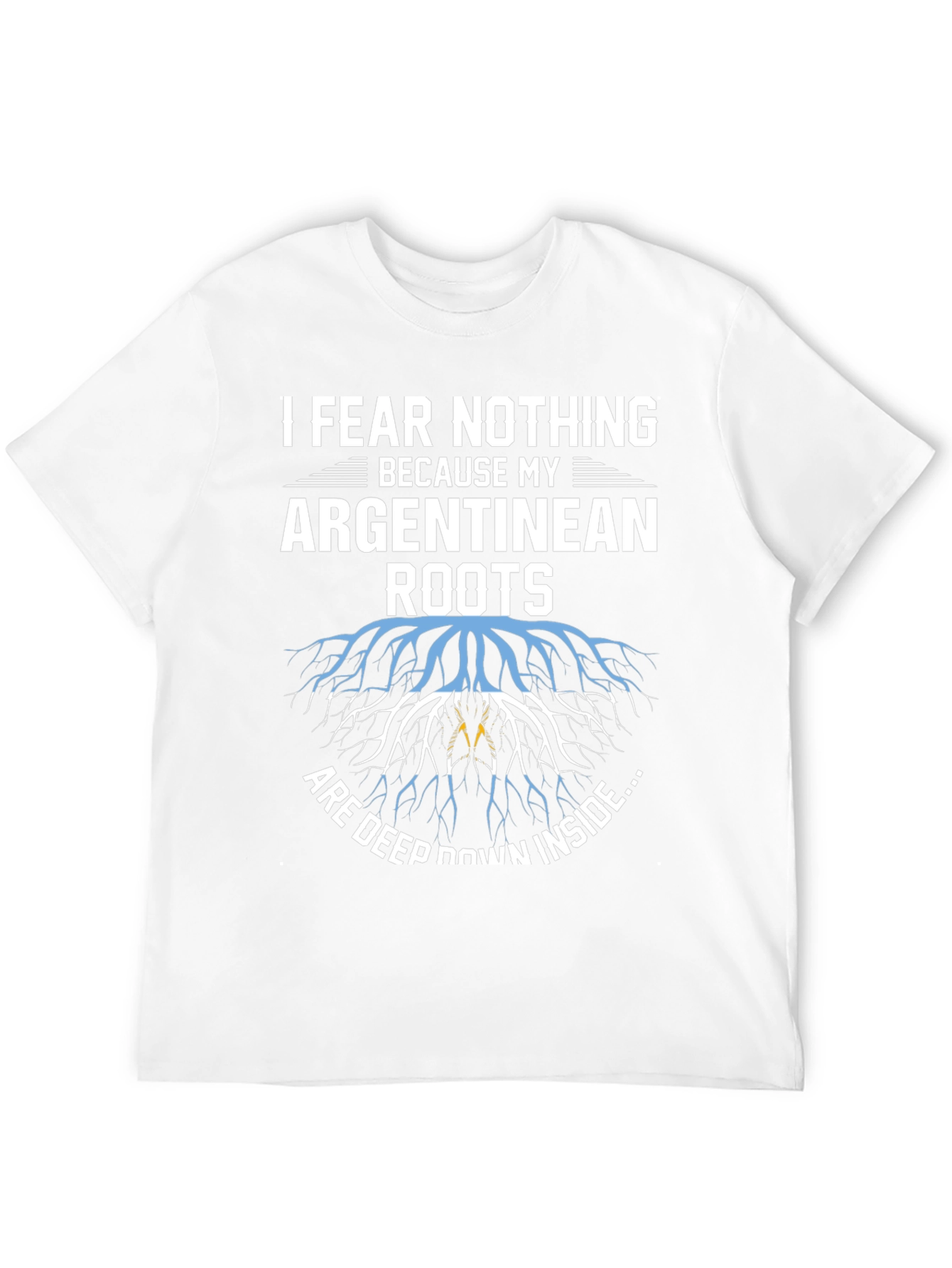 Argentinean Roots T-Shirt - Fear Nothing