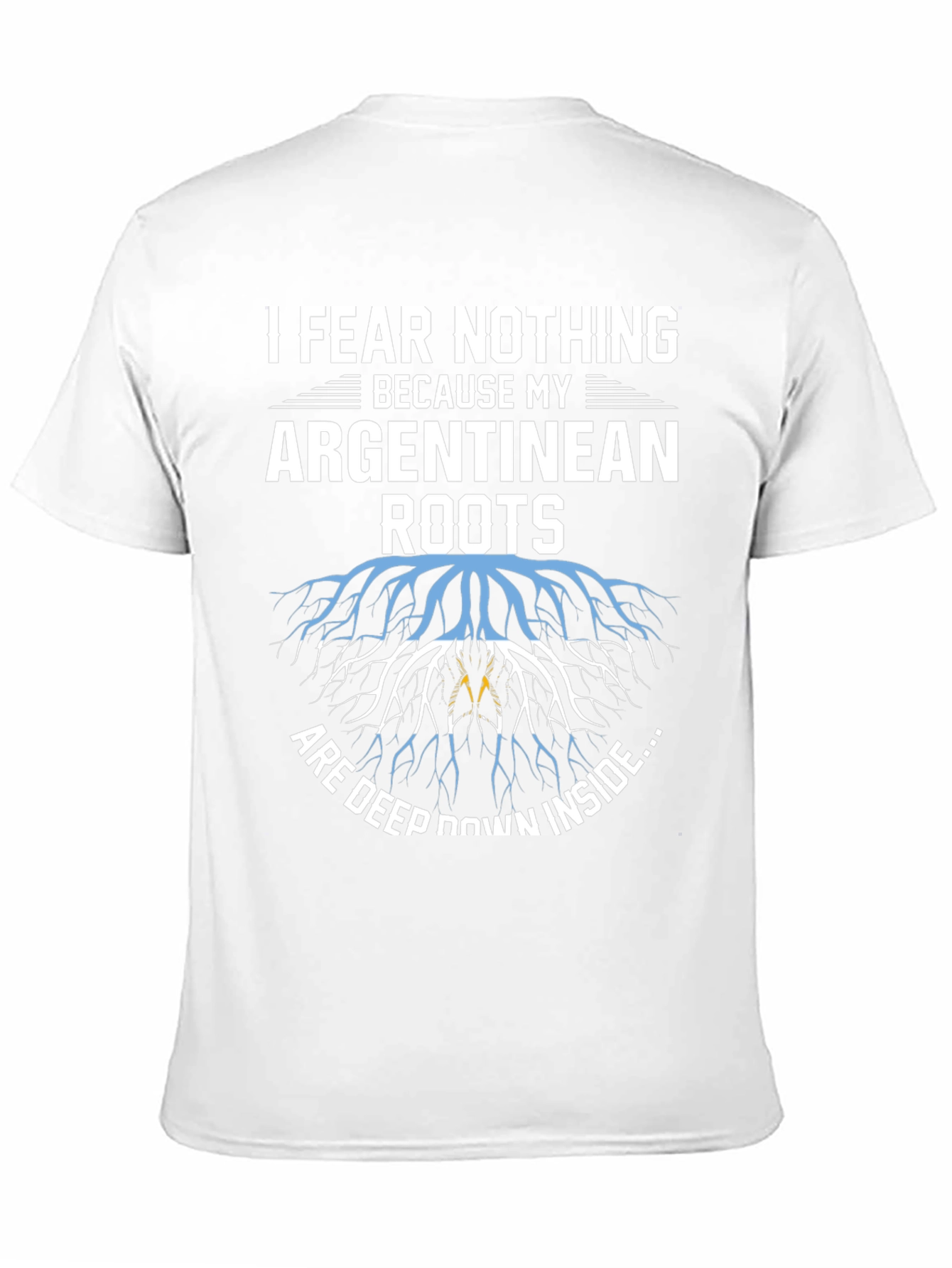 Argentinean Roots T-Shirt - Fear Nothing