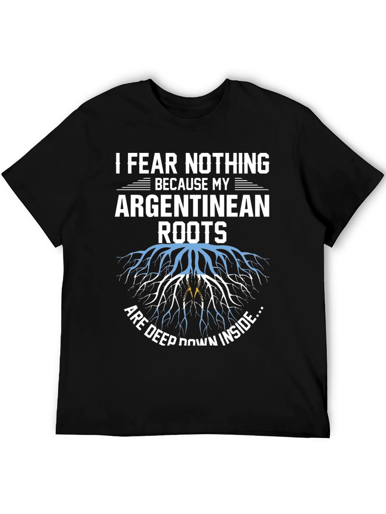 Argentinean Roots T-Shirt - Fear Nothing