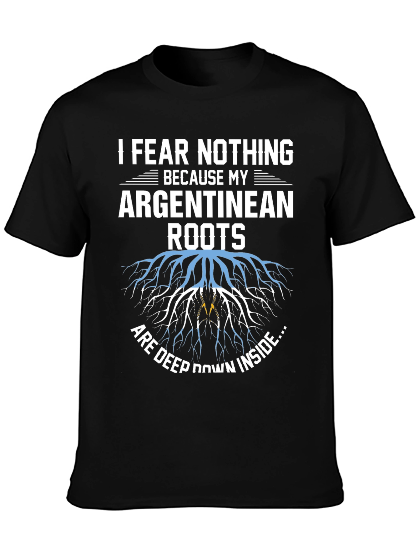 Argentinean Roots T-Shirt - Fear Nothing
