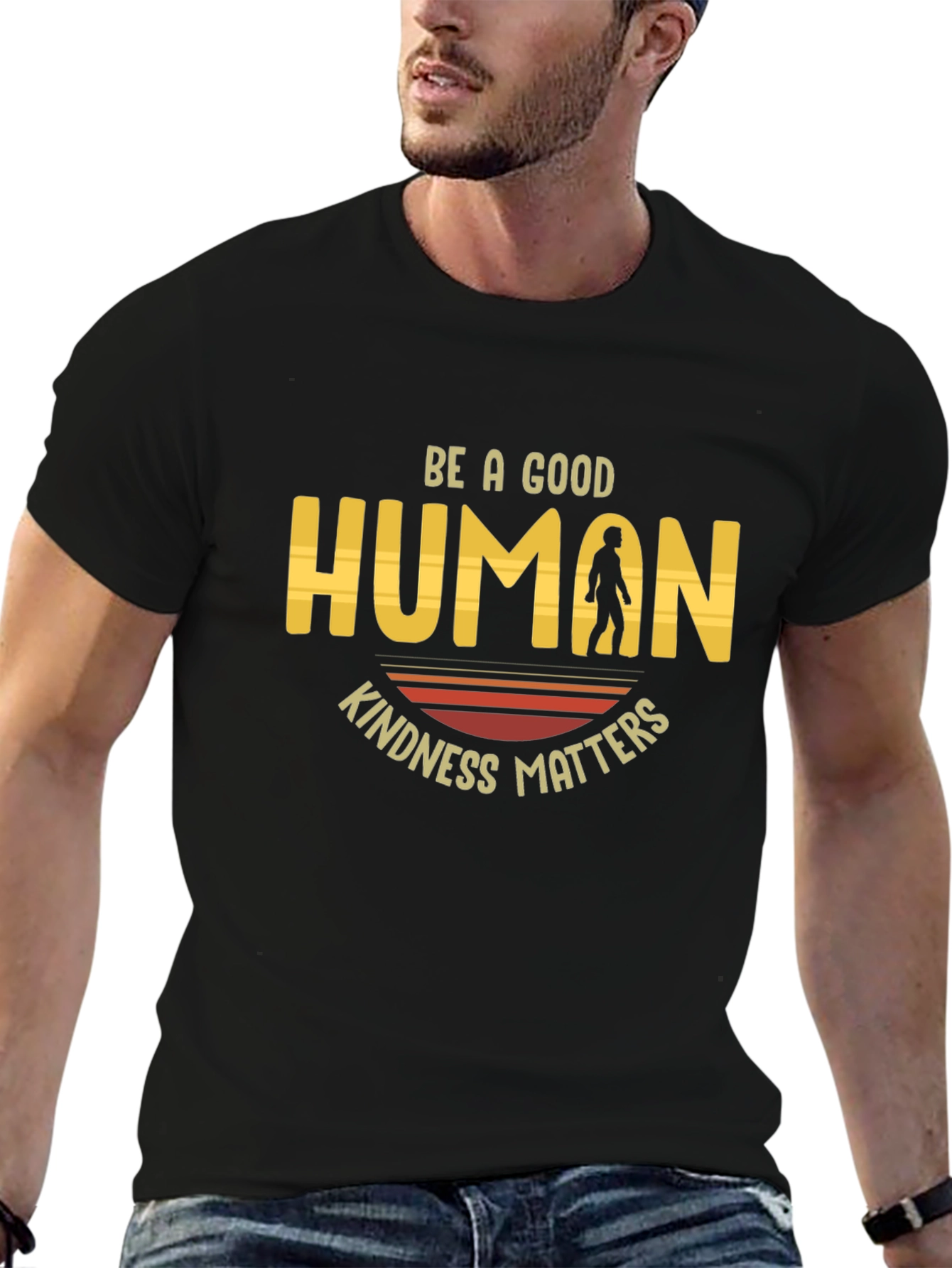 Be A Good Human T-Shirt Kindness Matters