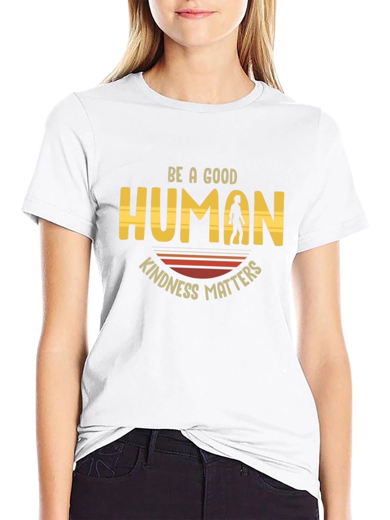 Be A Good Human T-Shirt Kindness Matters