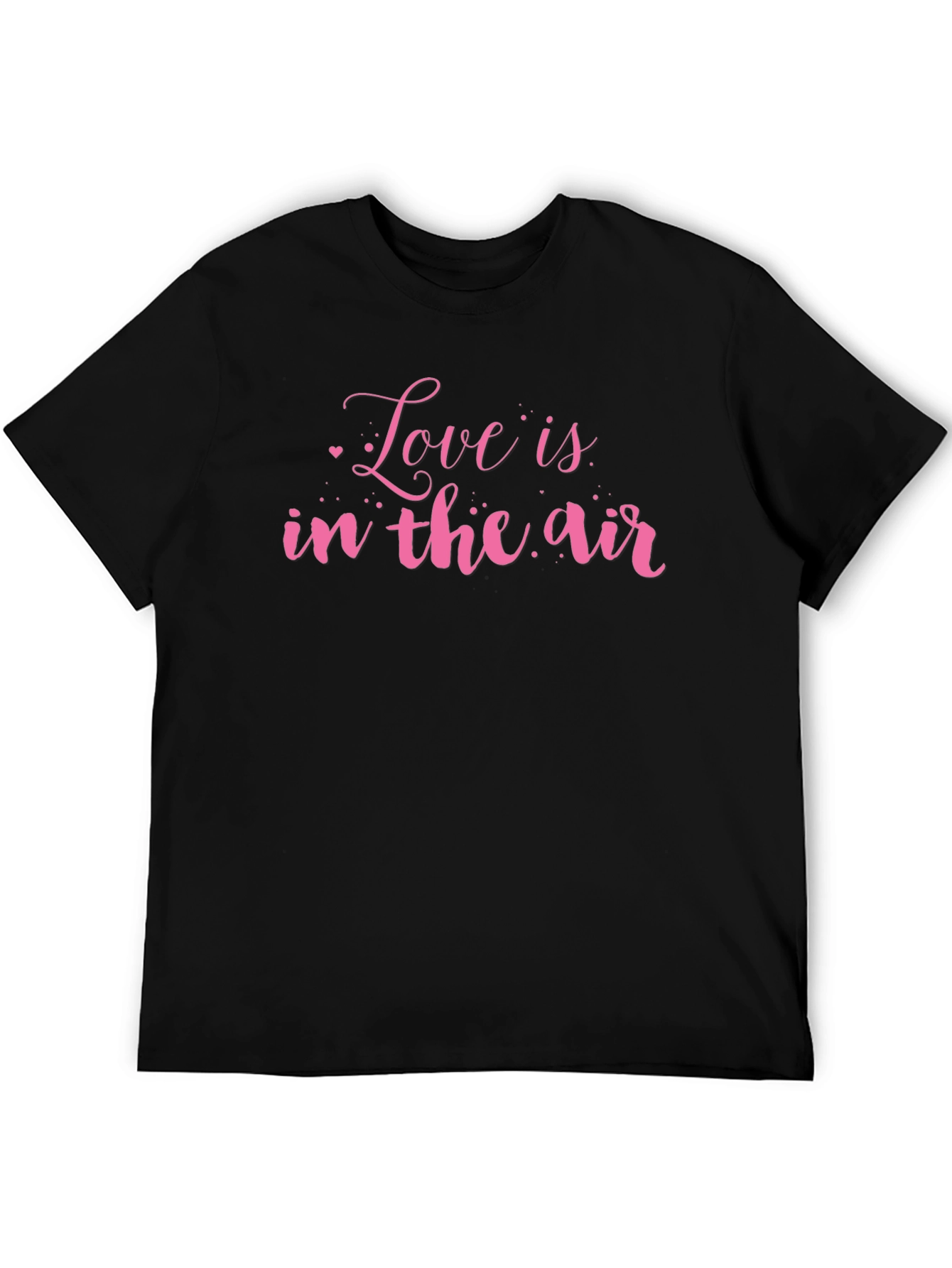 Love is in the Air T-Shirt Valentines Day Gift