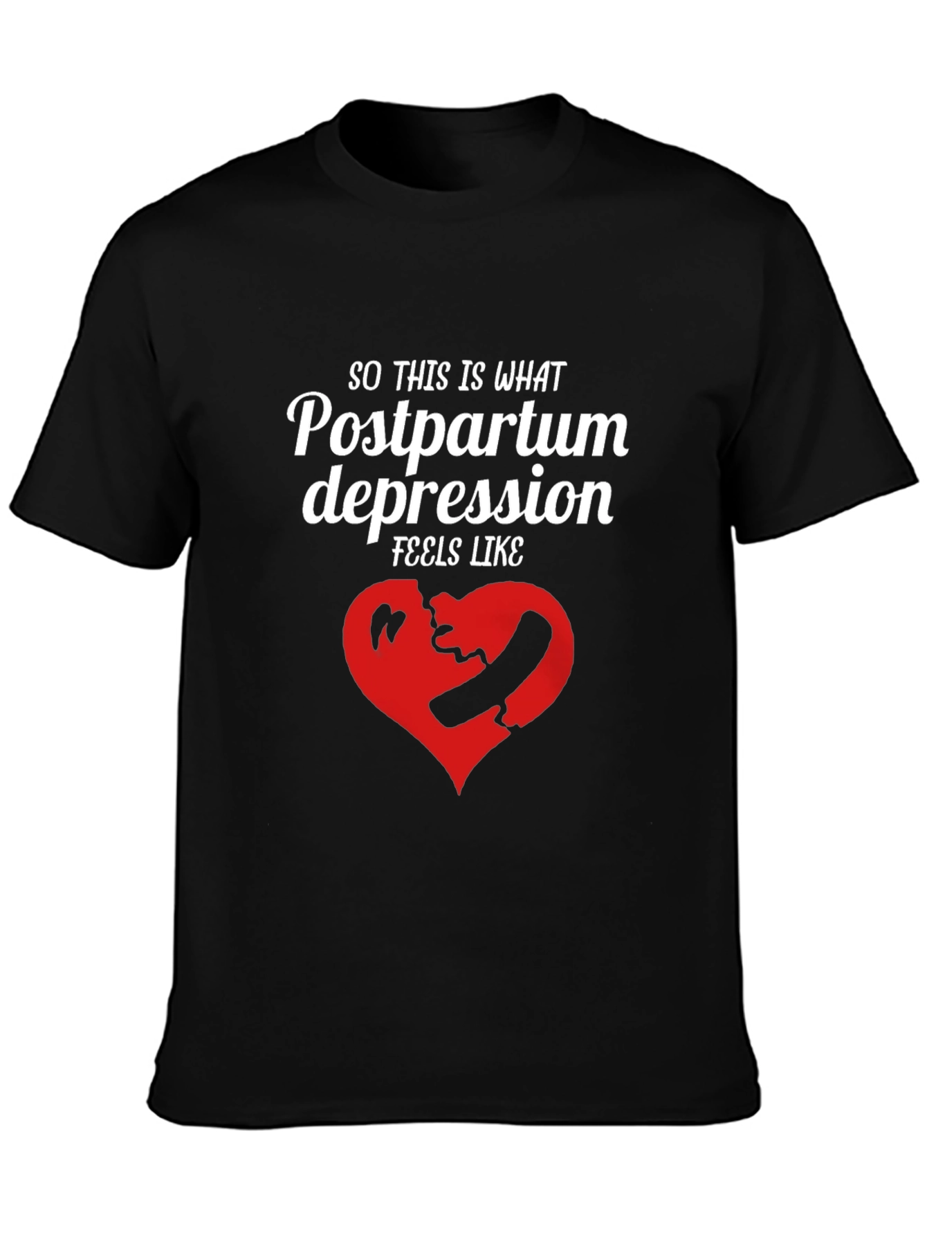Postpartum Depression Graphic Tee - Unisex