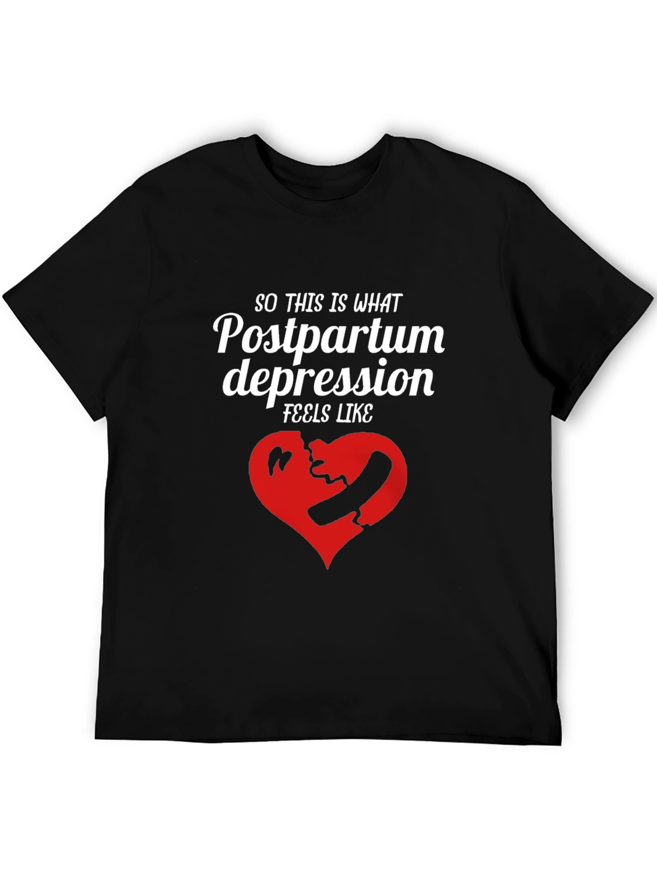 Postpartum Depression Graphic Tee - Unisex