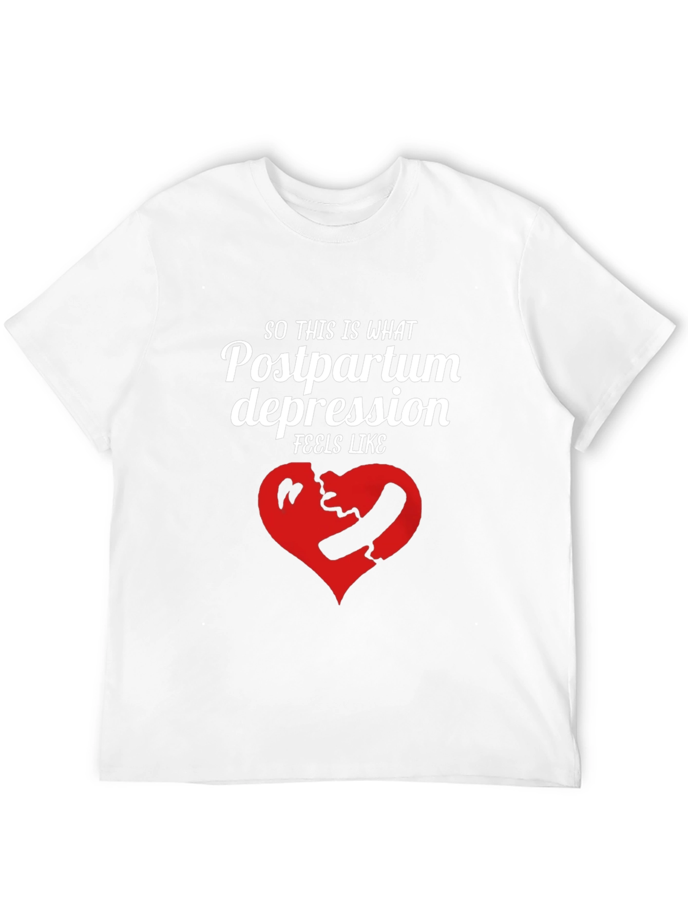 Postpartum Depression Graphic Tee - Unisex