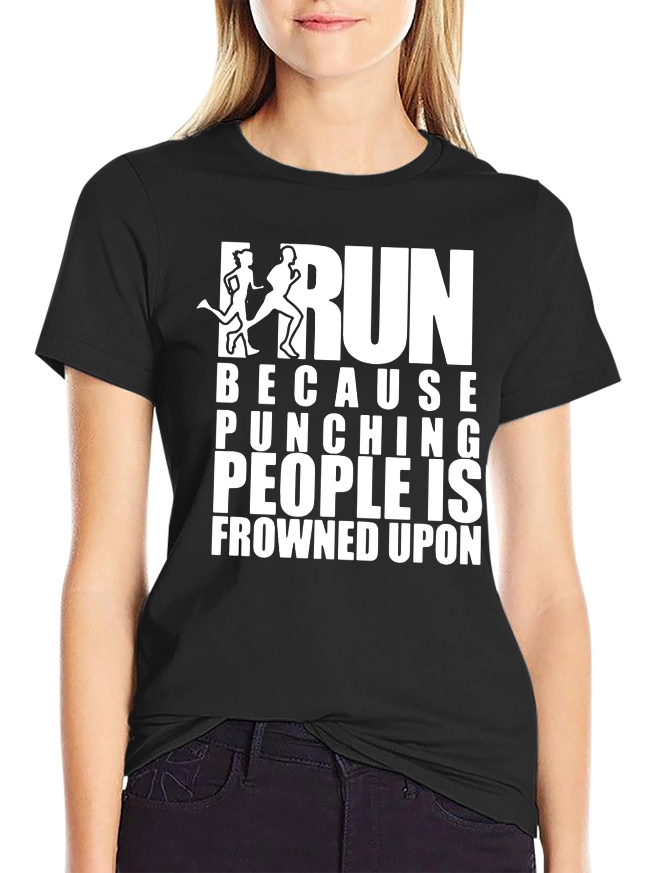 Run Because Punching People is Frowned Upon T-Shirt