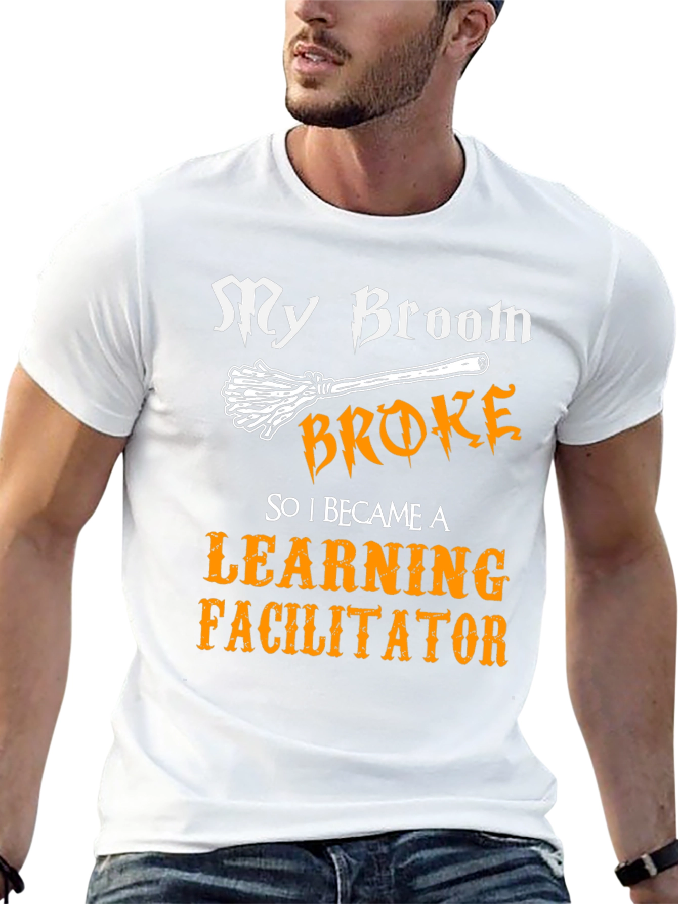 Learning Facilitator T-Shirt - My Broom Broke