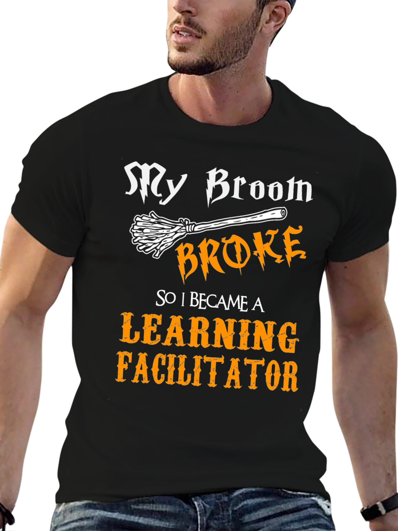 Learning Facilitator T-Shirt - My Broom Broke