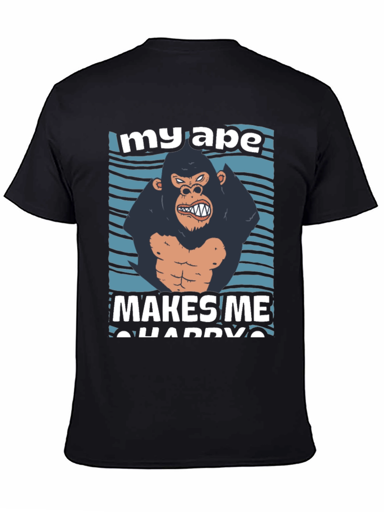 My Ape Makes Me Happy Graphic T-Shirt