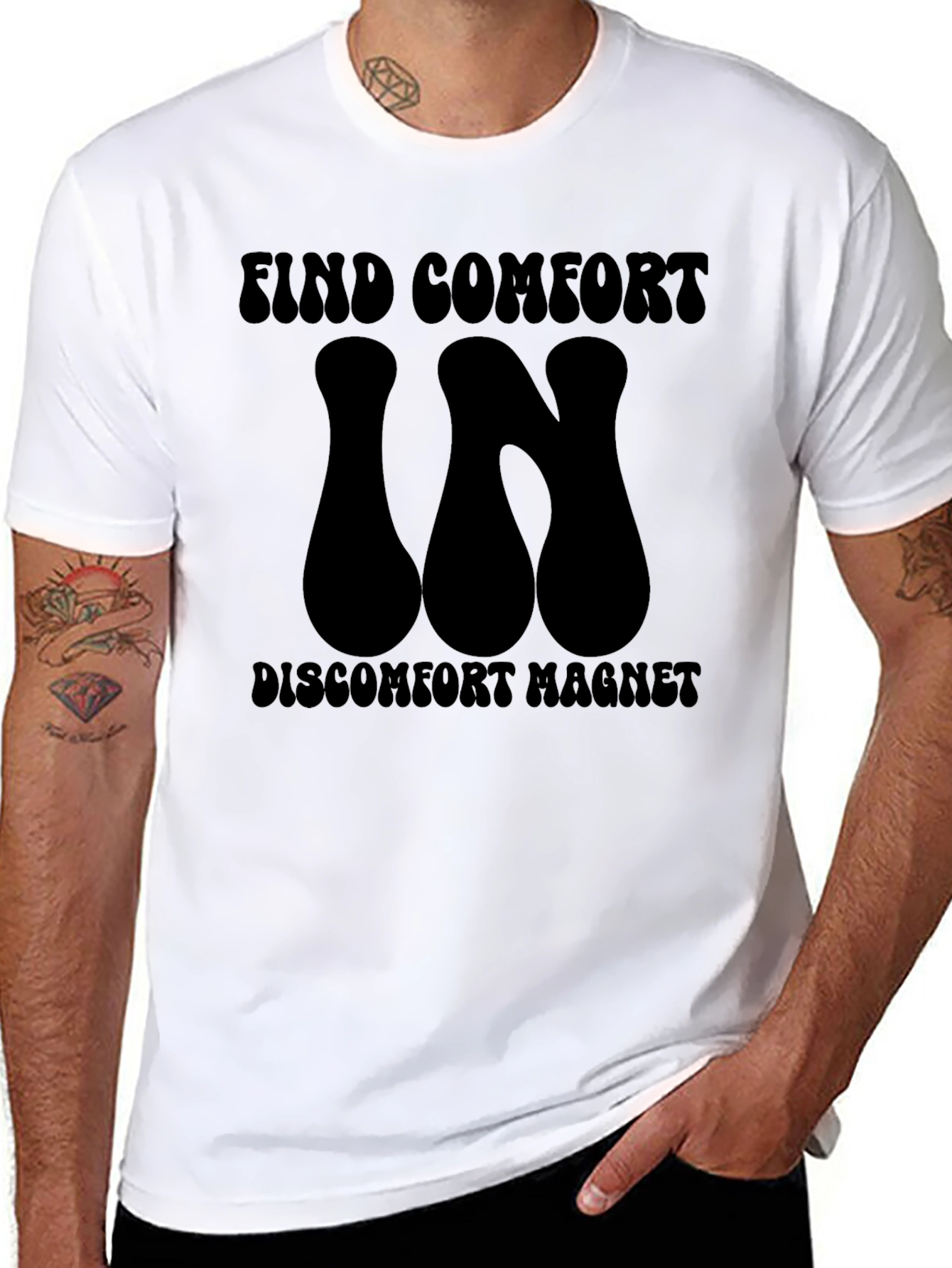 Find Comfort In Discomfort Magnet T-Shirt