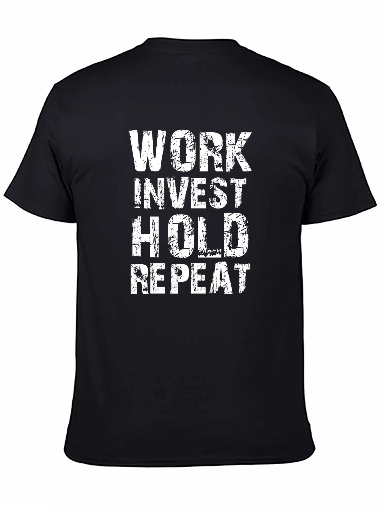 Work Invest Hold Repeat T-Shirt - Black