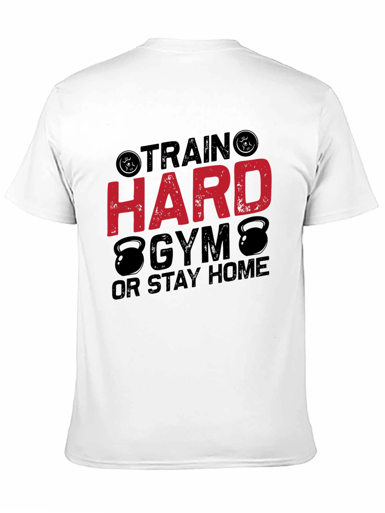 Train Hard Gym T-Shirt